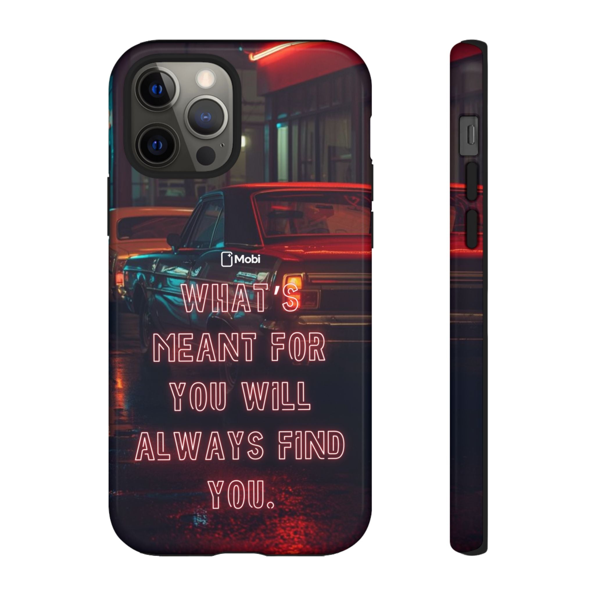 Neon Retro Phone Case — "What's Meant For You Will Always Find You"