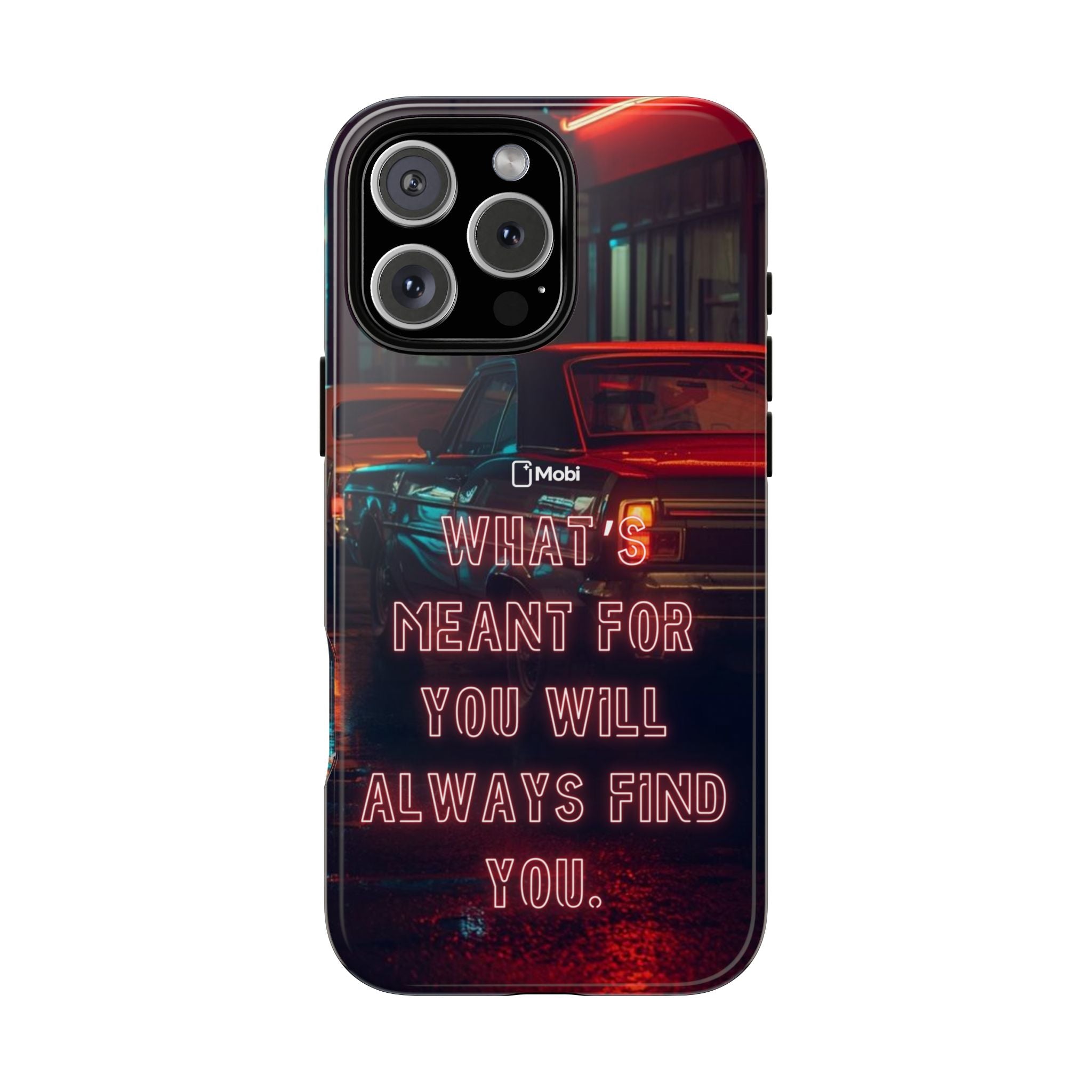 Neon Retro Phone Case — "What's Meant For You Will Always Find You"