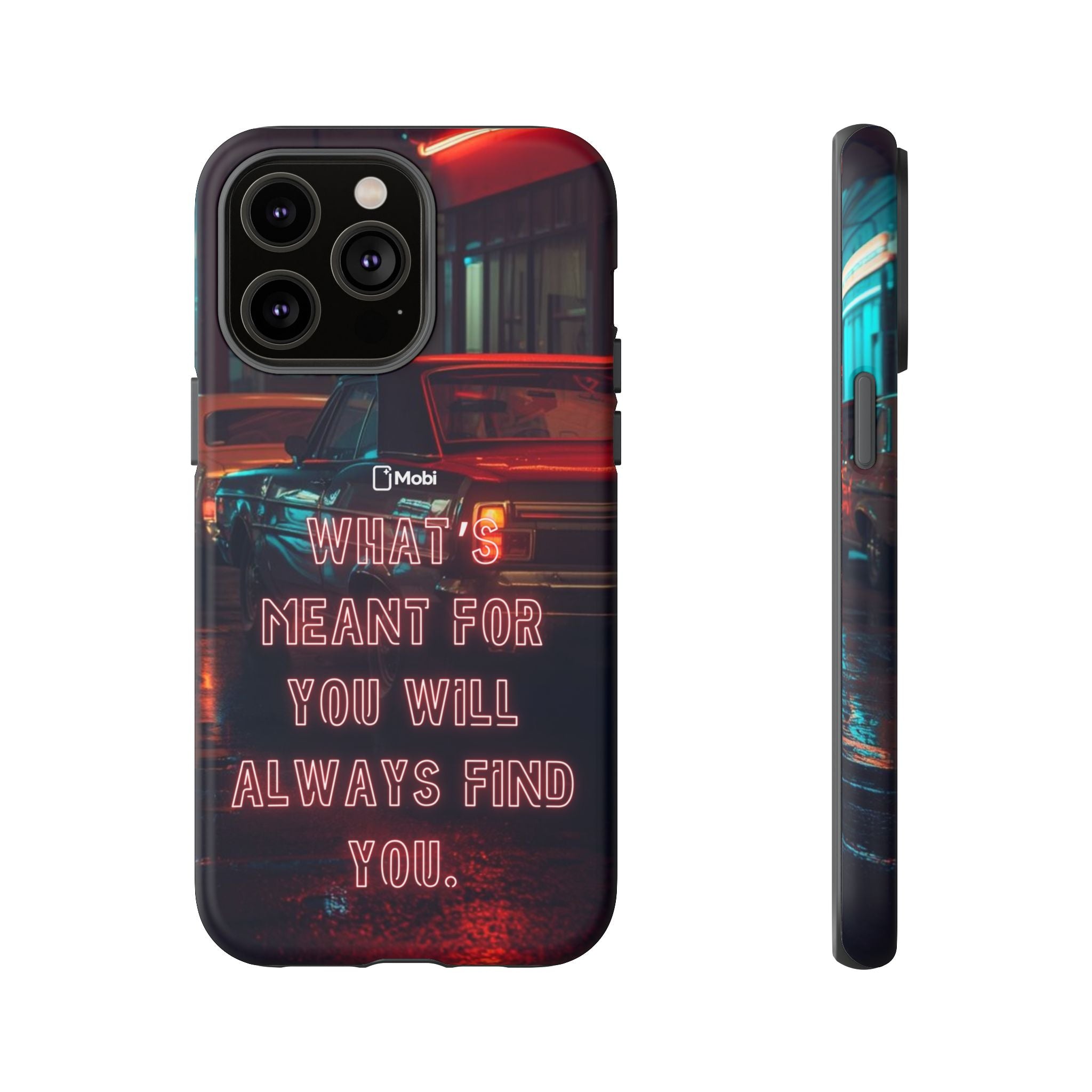 Neon Retro Phone Case — "What's Meant For You Will Always Find You"