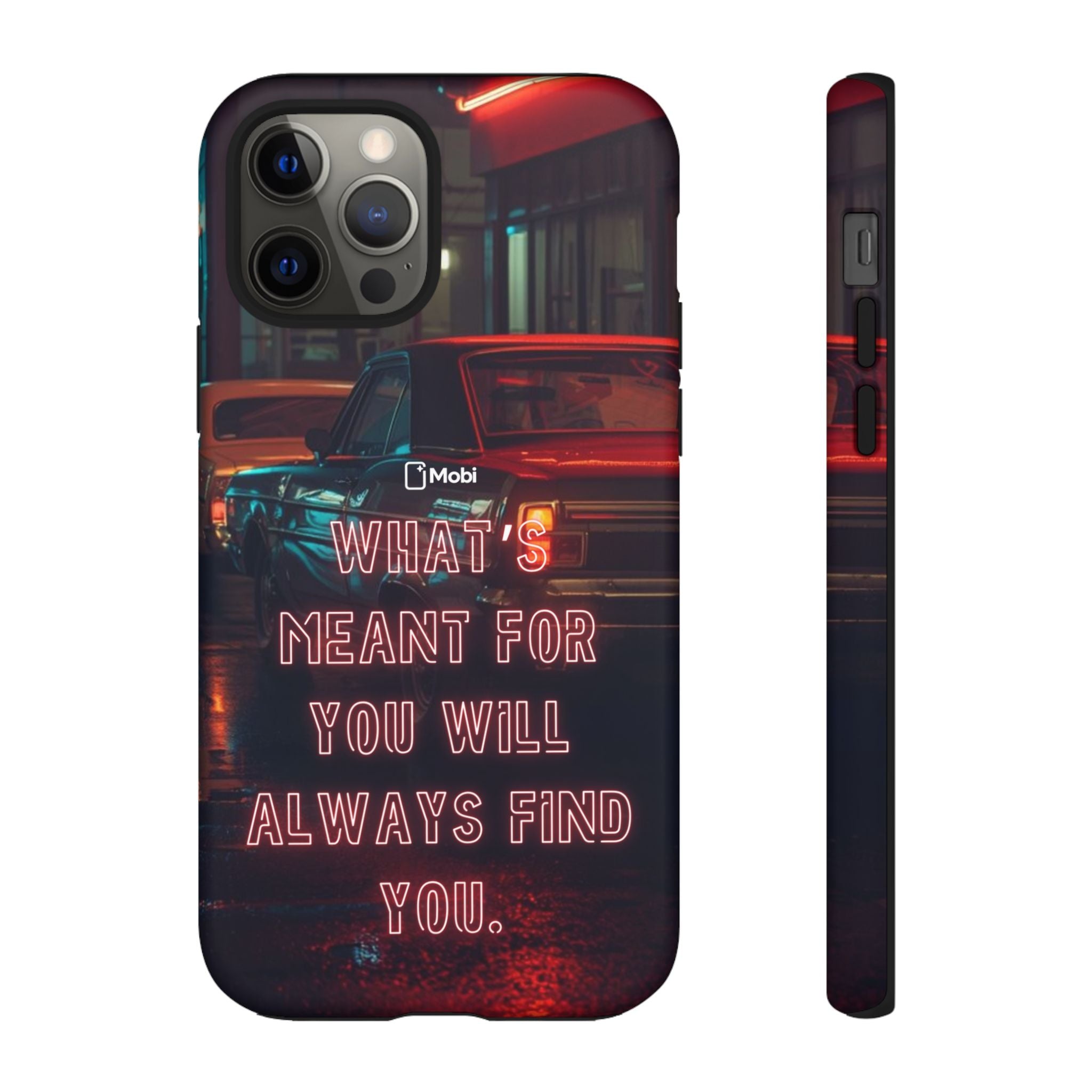 Neon Retro Phone Case — "What's Meant For You Will Always Find You"