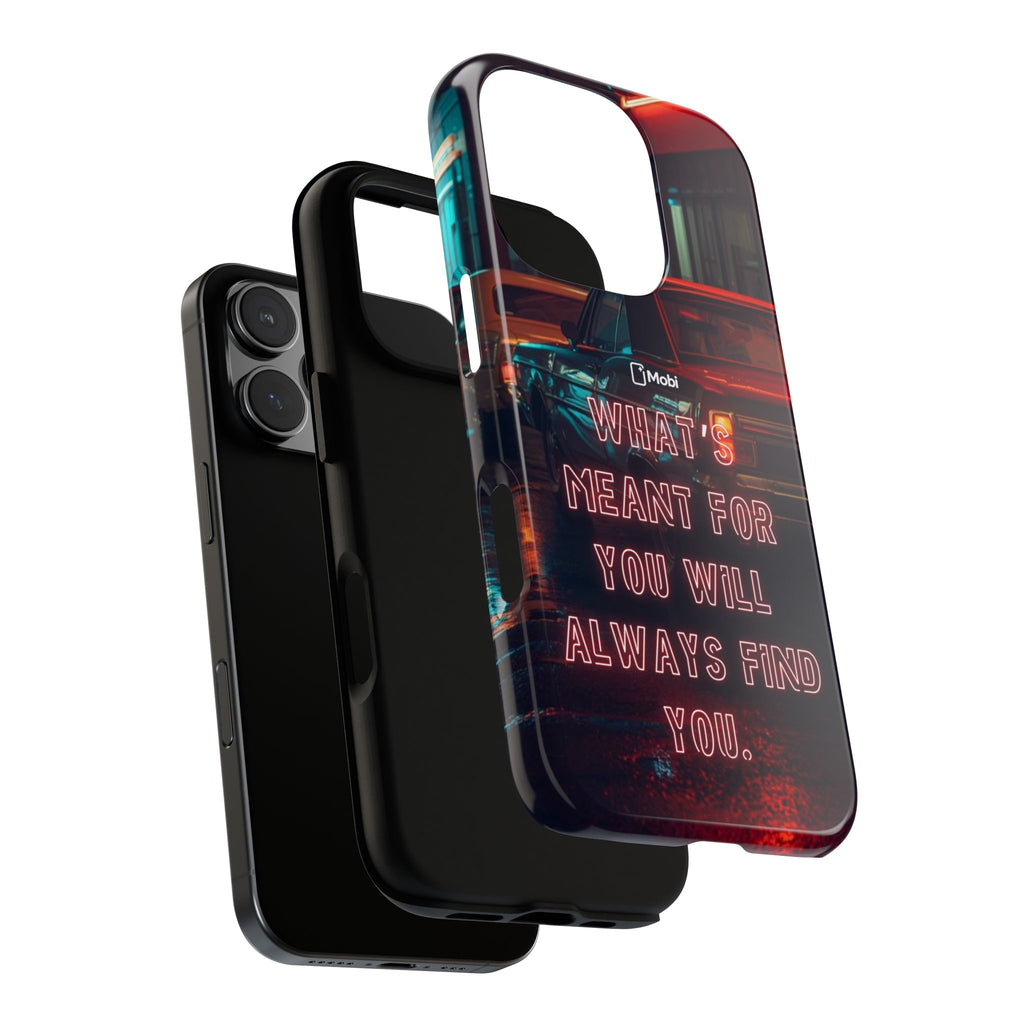 Neon Retro Phone Case — "What's Meant For You Will Always Find You"