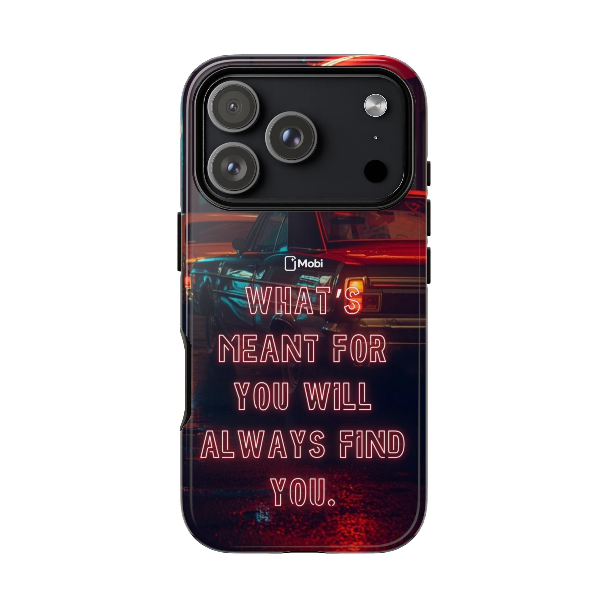 Neon Retro Phone Case — "What's Meant For You Will Always Find You"