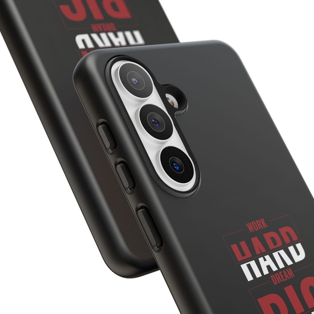 Phone Case - "Work Hard Dream Big" Motivational Tough Case