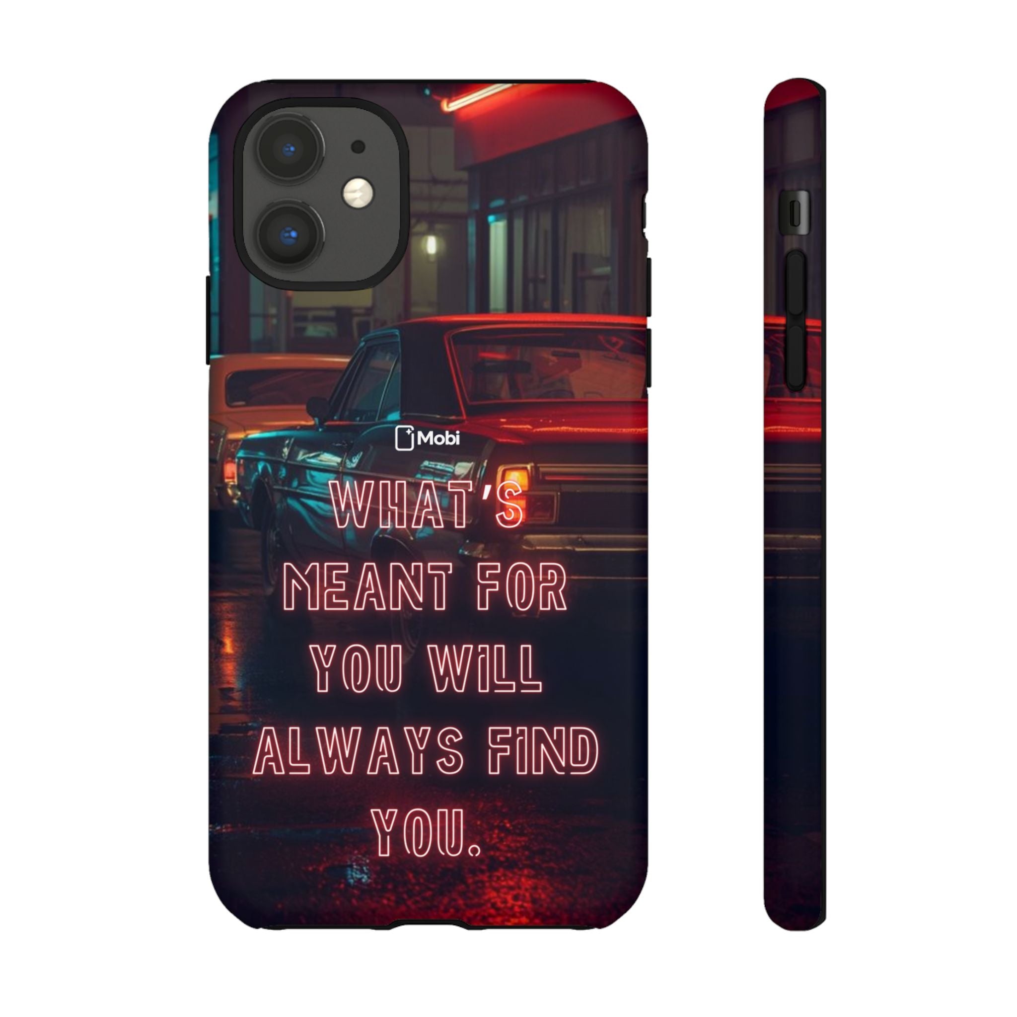 Neon Retro Phone Case — "What's Meant For You Will Always Find You"