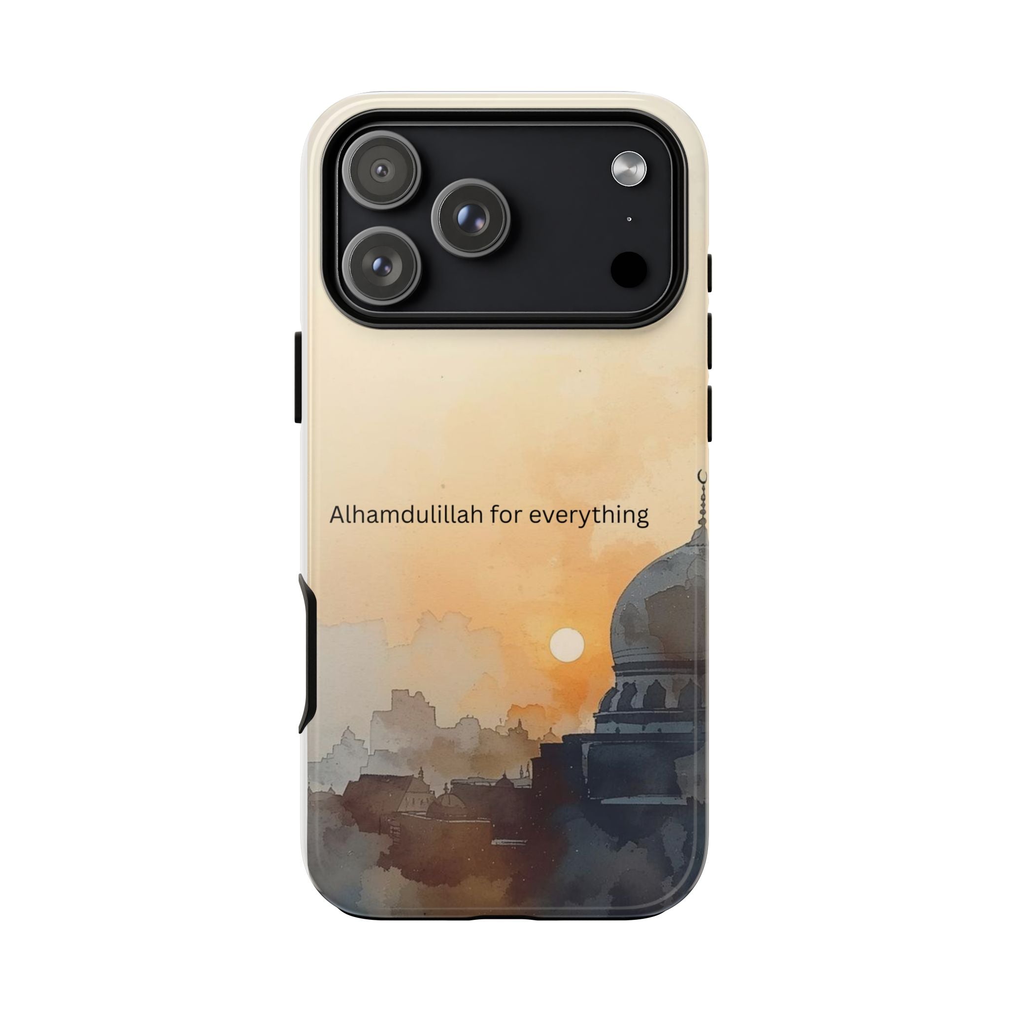 Alhamdulillah for Everything Phone Case — Islamic Mosque Sunrise Protective Cover
