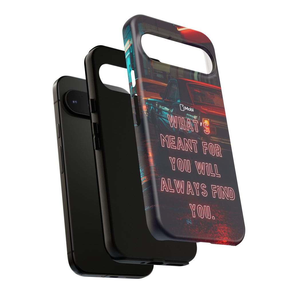 Neon Retro Phone Case — "What's Meant For You Will Always Find You"