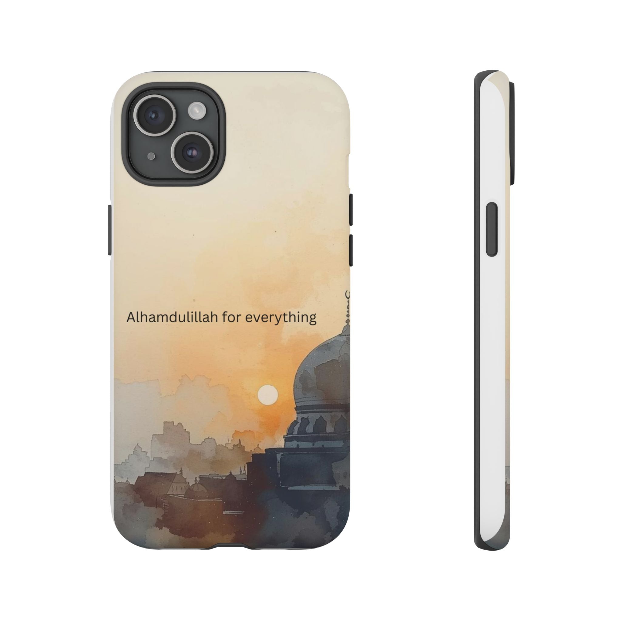 Alhamdulillah for Everything Phone Case — Islamic Mosque Sunrise Protective Cover