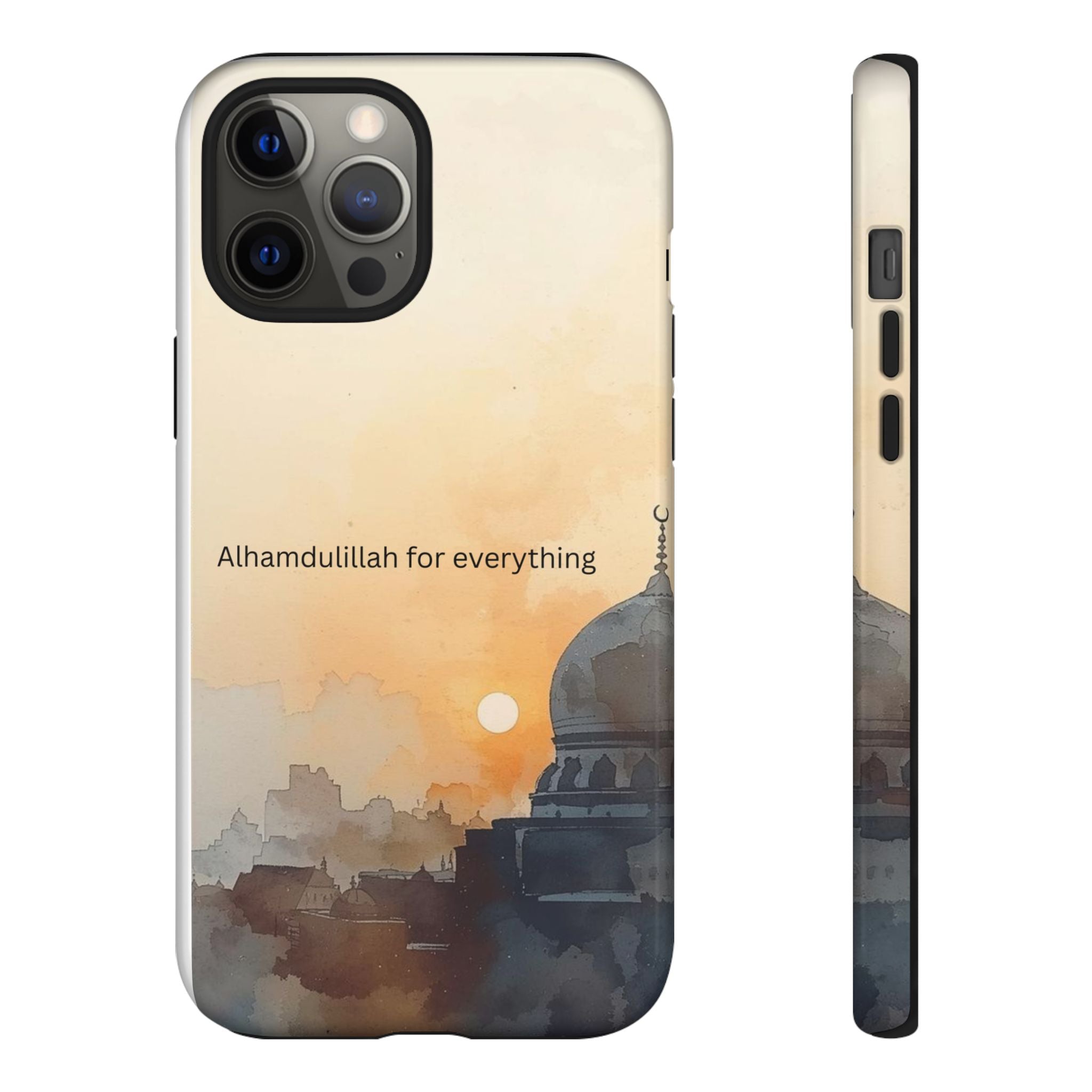 Alhamdulillah for Everything Phone Case — Islamic Mosque Sunrise Protective Cover