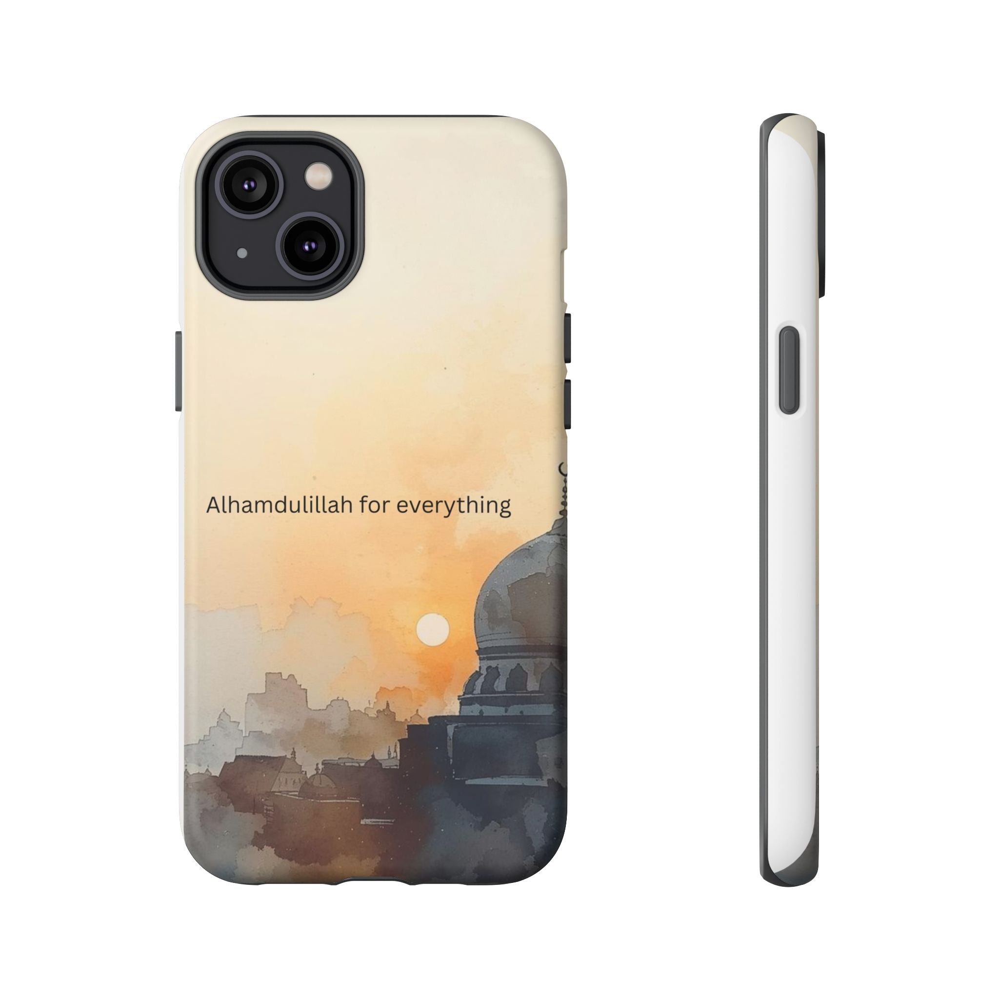 Alhamdulillah for Everything Phone Case — Islamic Mosque Sunrise Protective Cover