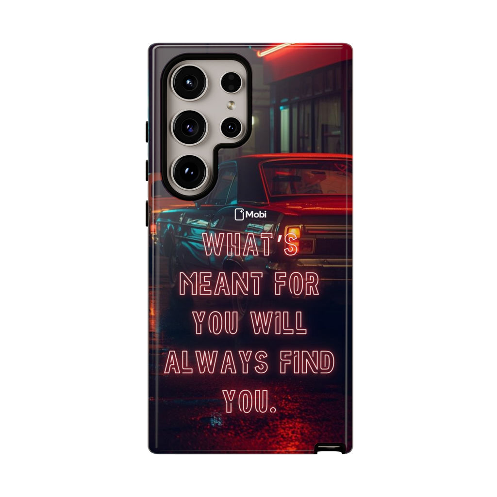 Neon Retro Phone Case — "What's Meant For You Will Always Find You"