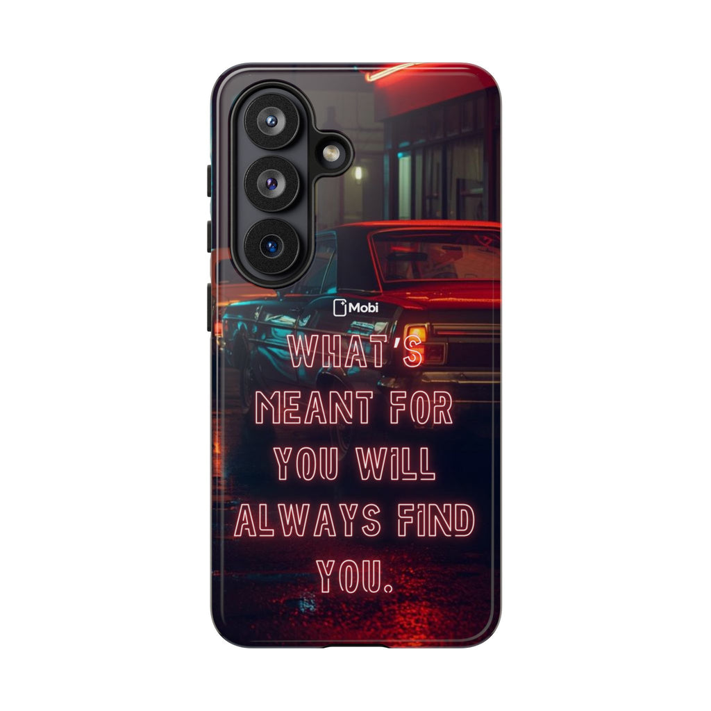 Neon Retro Phone Case — "What's Meant For You Will Always Find You"