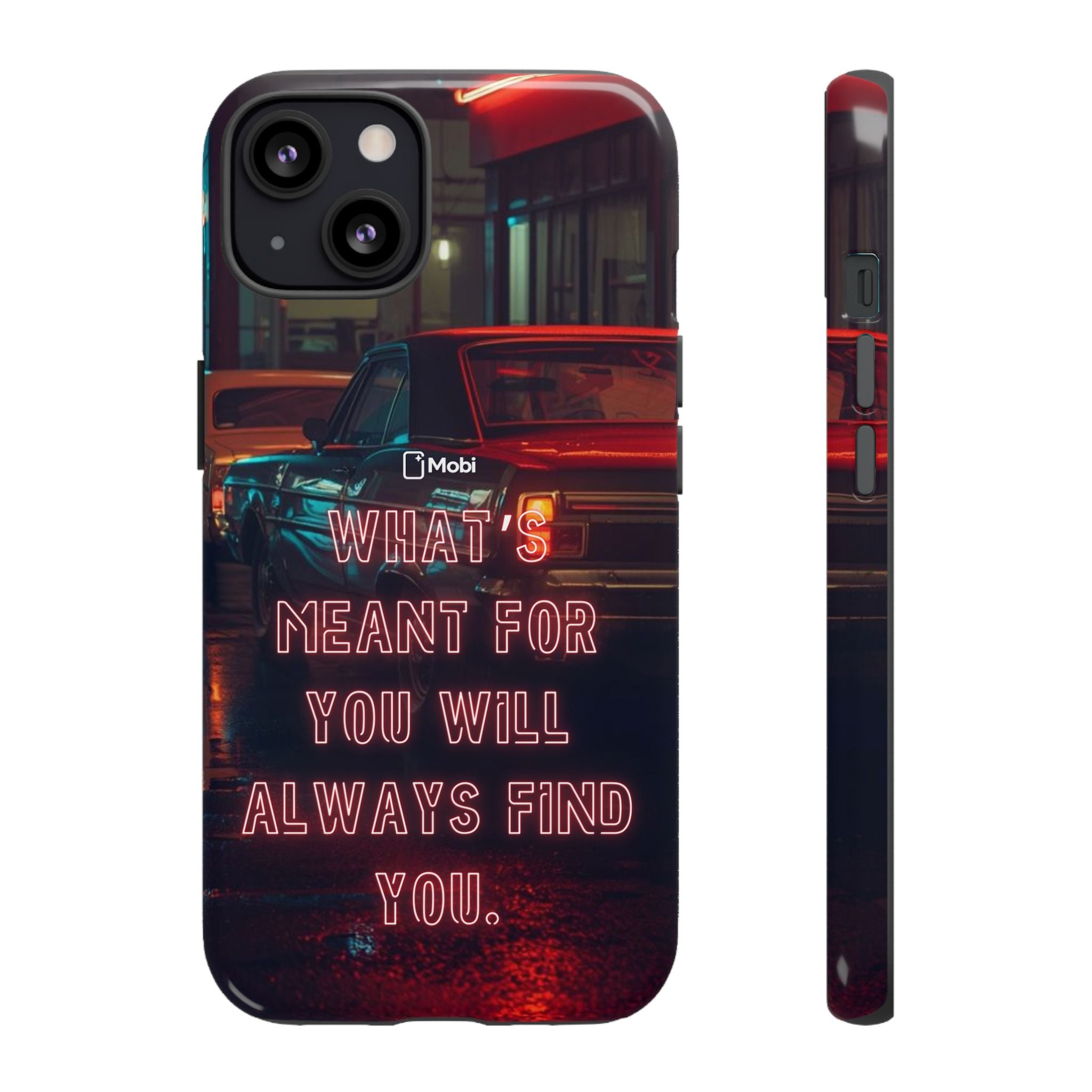 Neon Retro Phone Case — "What's Meant For You Will Always Find You"