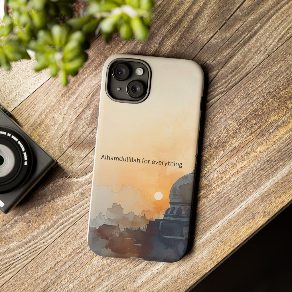 Alhamdulillah for Everything Phone Case — Islamic Mosque Sunrise Protective Cover