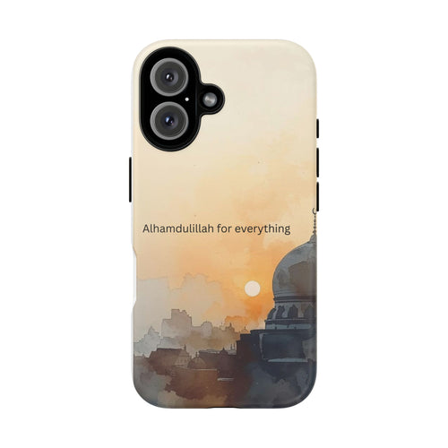 Alhamdulillah for Everything Phone Case — Islamic Mosque Sunrise Protective Cover