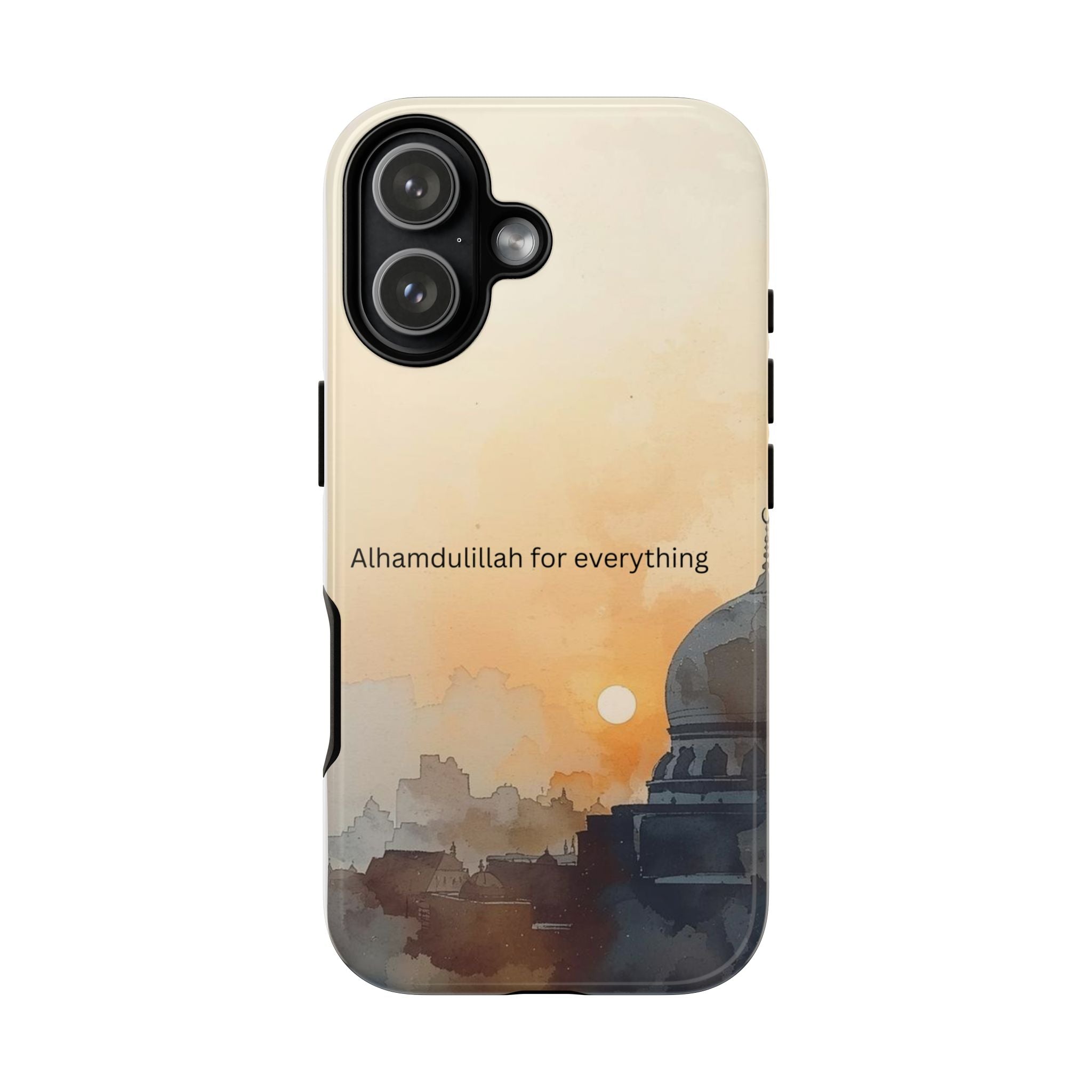 Alhamdulillah for Everything Phone Case — Islamic Mosque Sunrise Protective Cover