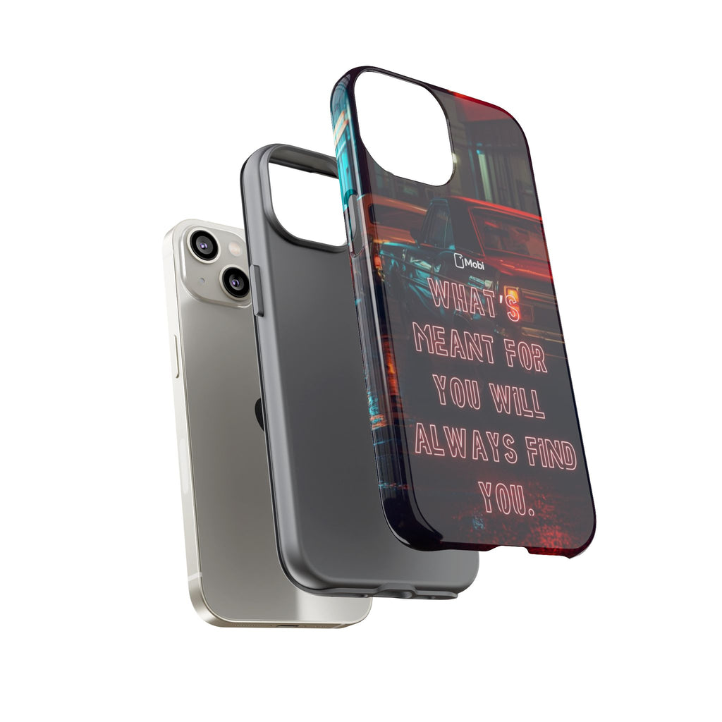 Neon Retro Phone Case — "What's Meant For You Will Always Find You"