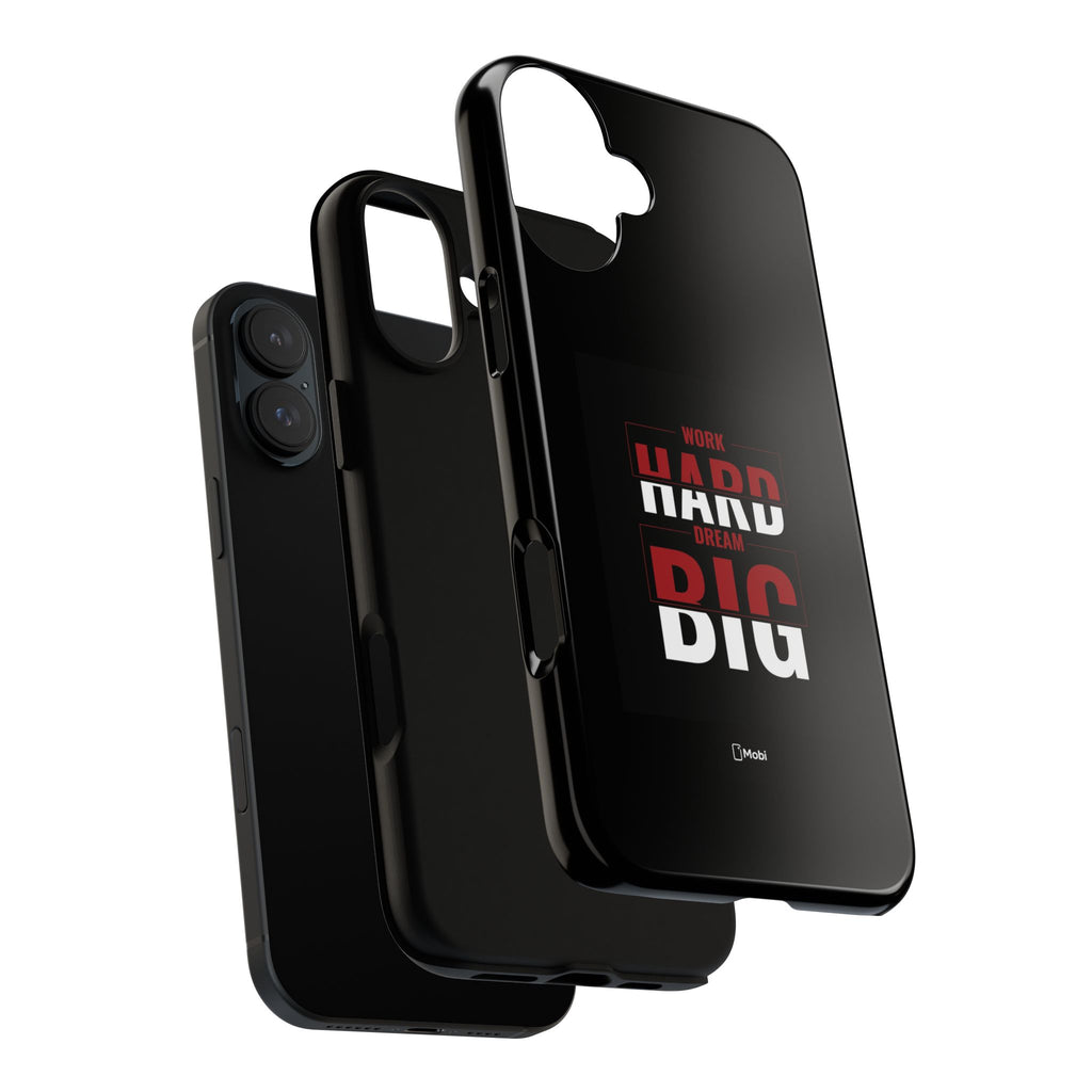 Phone Case - "Work Hard Dream Big" Motivational Tough Case