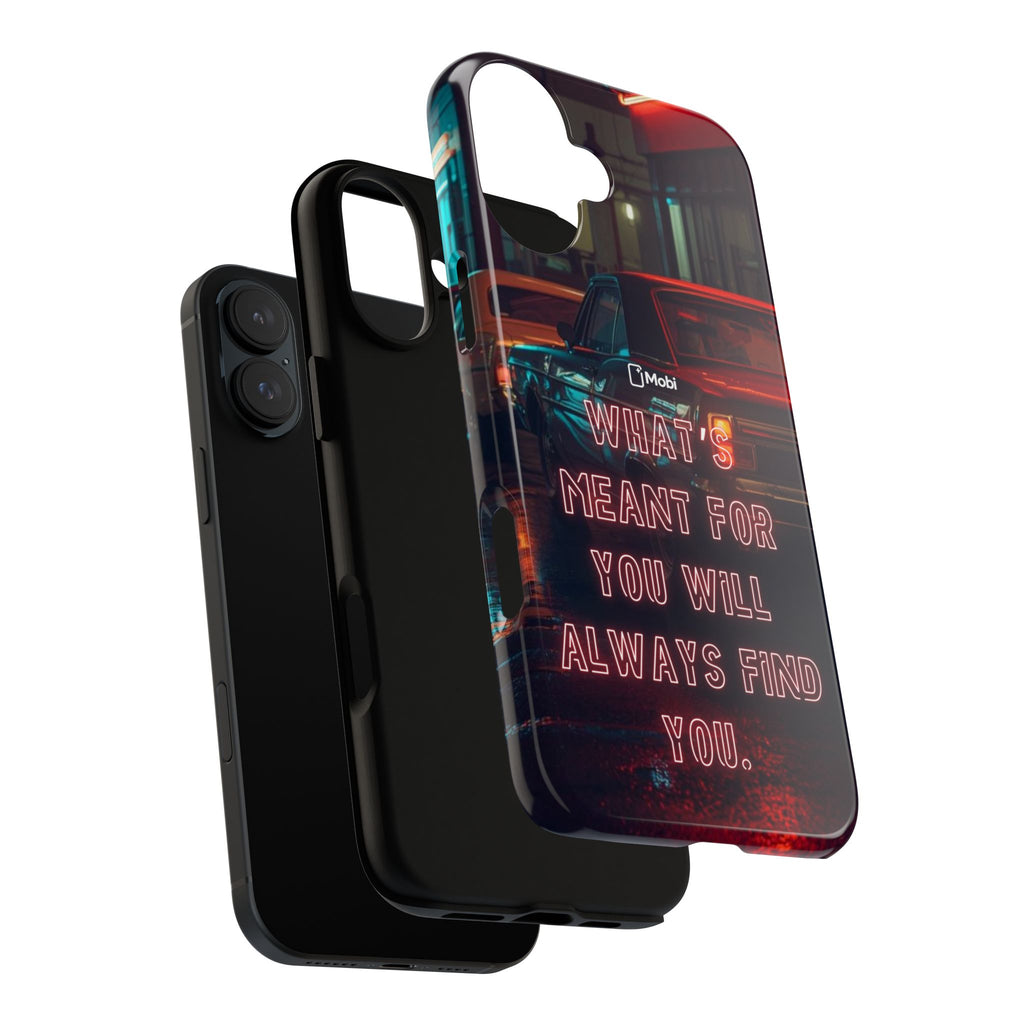 Neon Retro Phone Case — "What's Meant For You Will Always Find You"