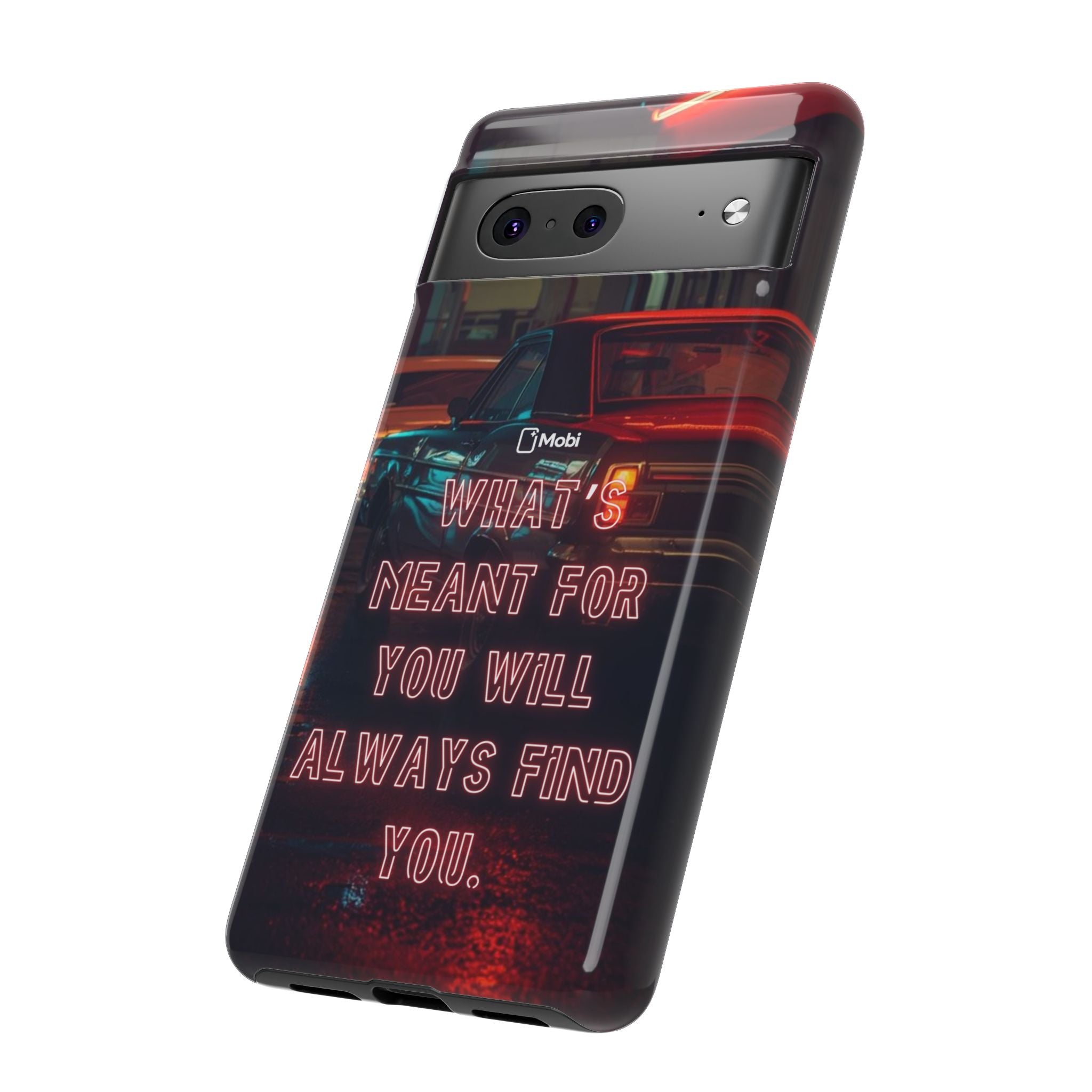 Neon Retro Phone Case — "What's Meant For You Will Always Find You"