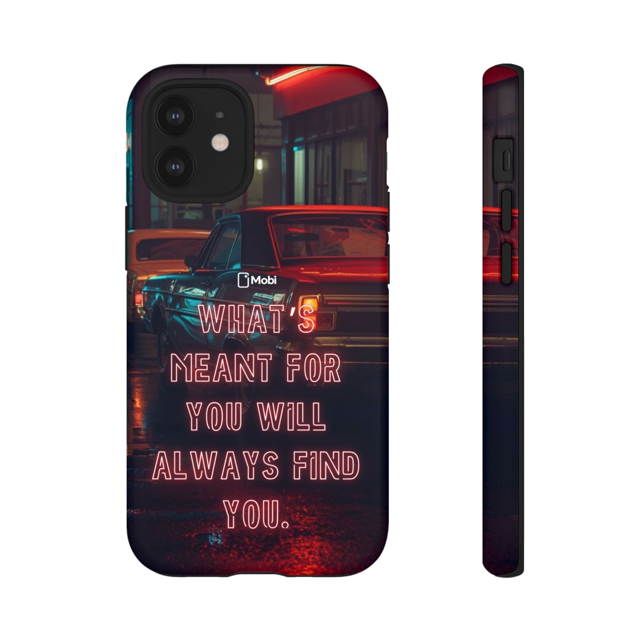Neon Retro Phone Case — "What's Meant For You Will Always Find You"