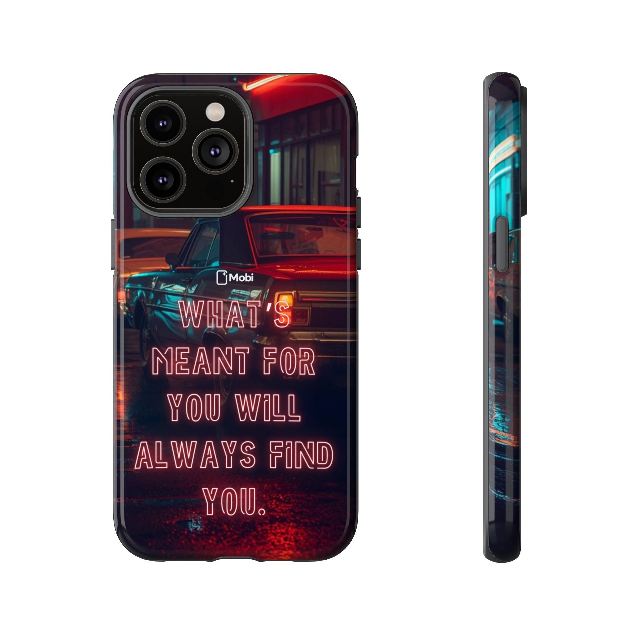 Neon Retro Phone Case — "What's Meant For You Will Always Find You"