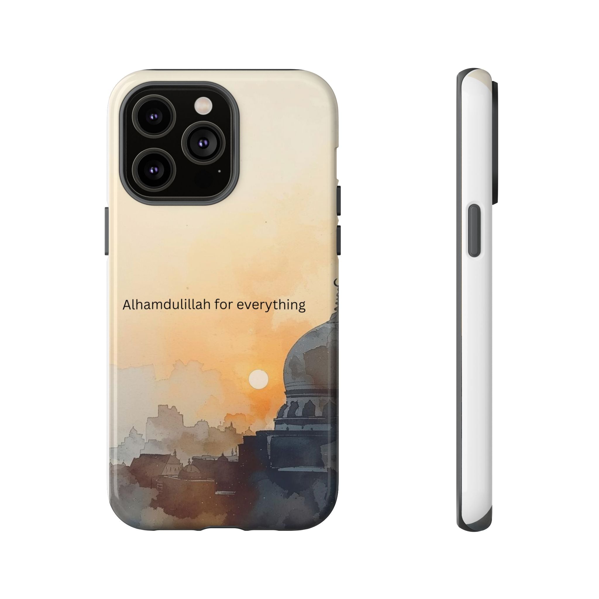 Alhamdulillah for Everything Phone Case — Islamic Mosque Sunrise Protective Cover
