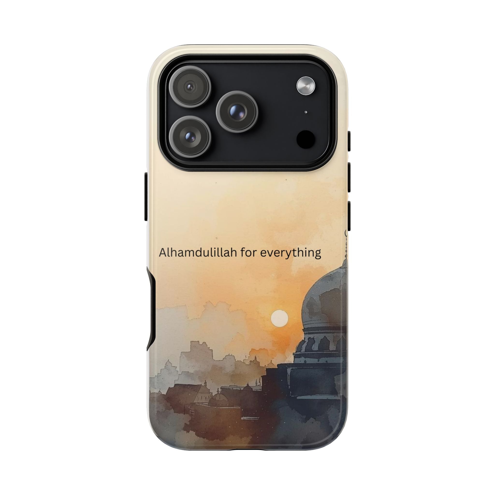 Alhamdulillah for Everything Phone Case — Islamic Mosque Sunrise Protective Cover