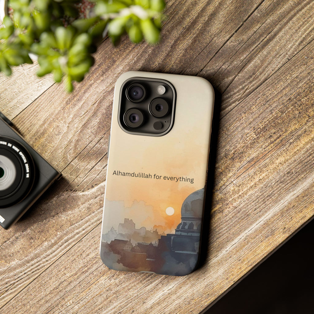 Alhamdulillah for Everything Phone Case — Islamic Mosque Sunrise Protective Cover