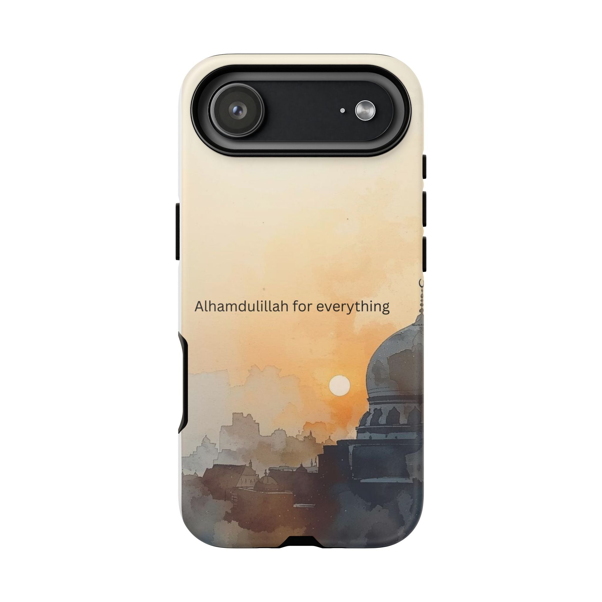 Alhamdulillah for Everything Phone Case — Islamic Mosque Sunrise Protective Cover