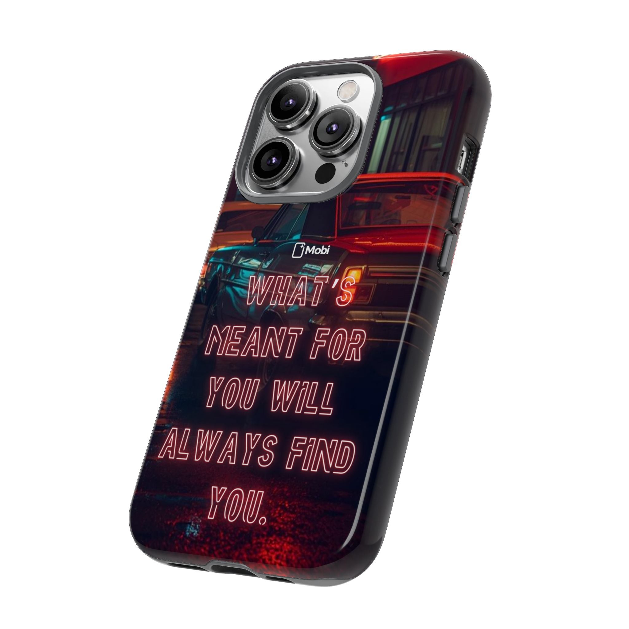 Neon Retro Phone Case — "What's Meant For You Will Always Find You"