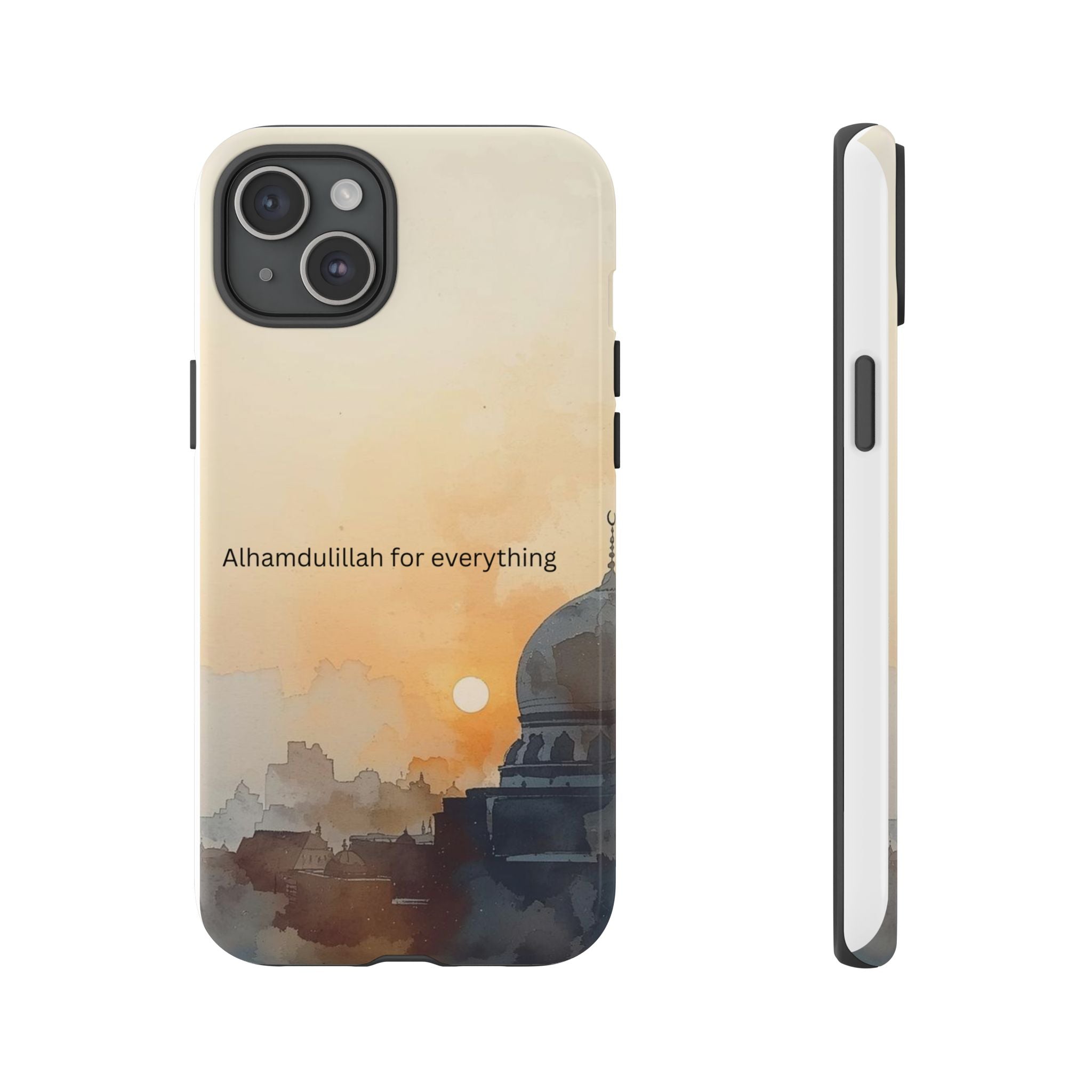 Alhamdulillah for Everything Phone Case — Islamic Mosque Sunrise Protective Cover