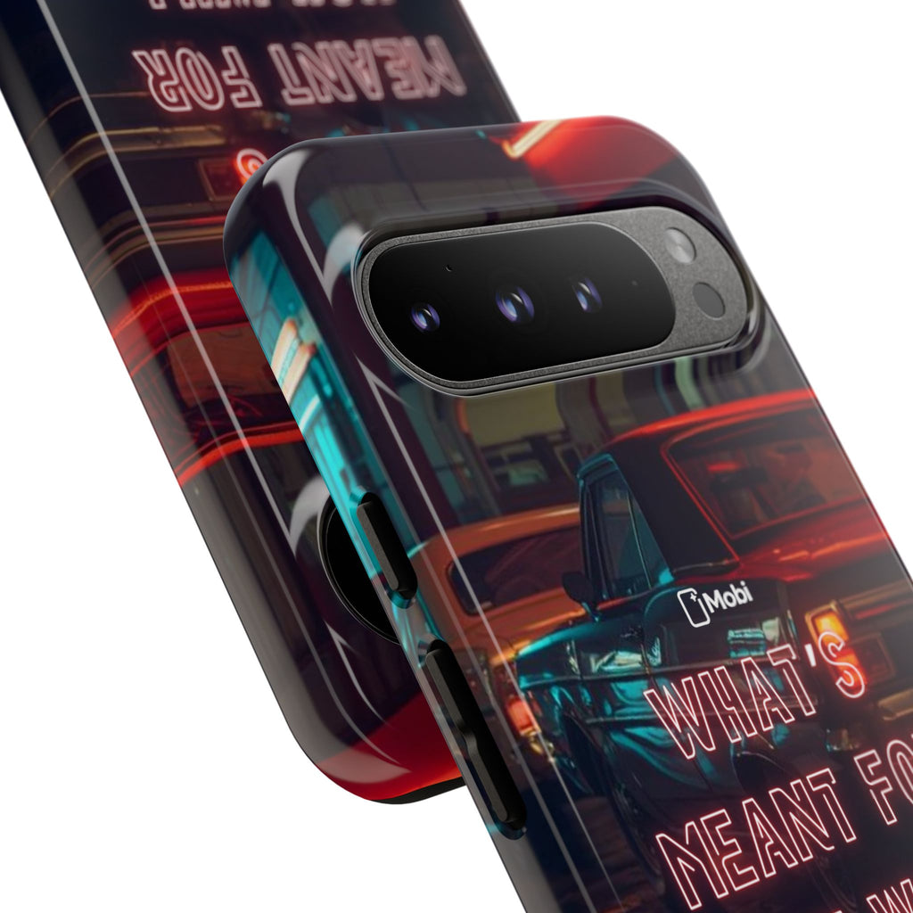Neon Retro Phone Case — "What's Meant For You Will Always Find You"