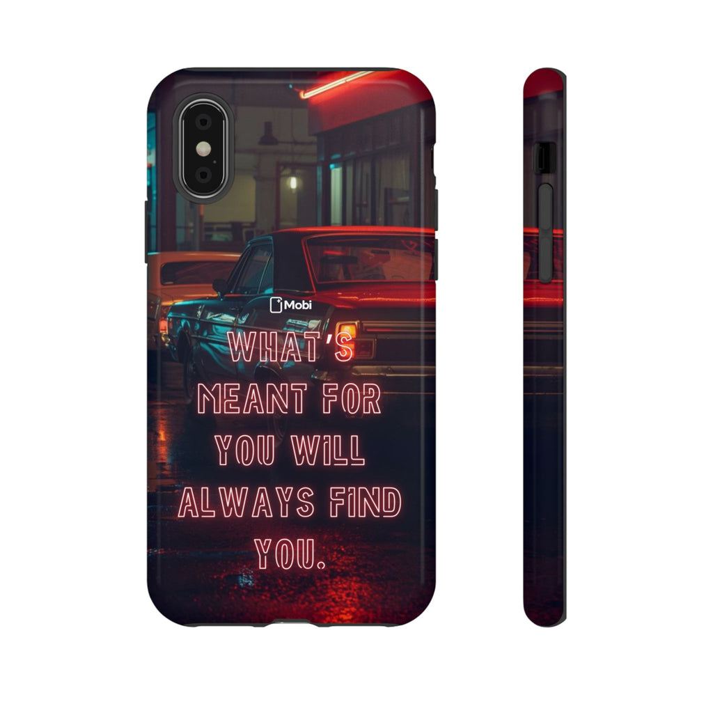 Neon Retro Phone Case — "What's Meant For You Will Always Find You"