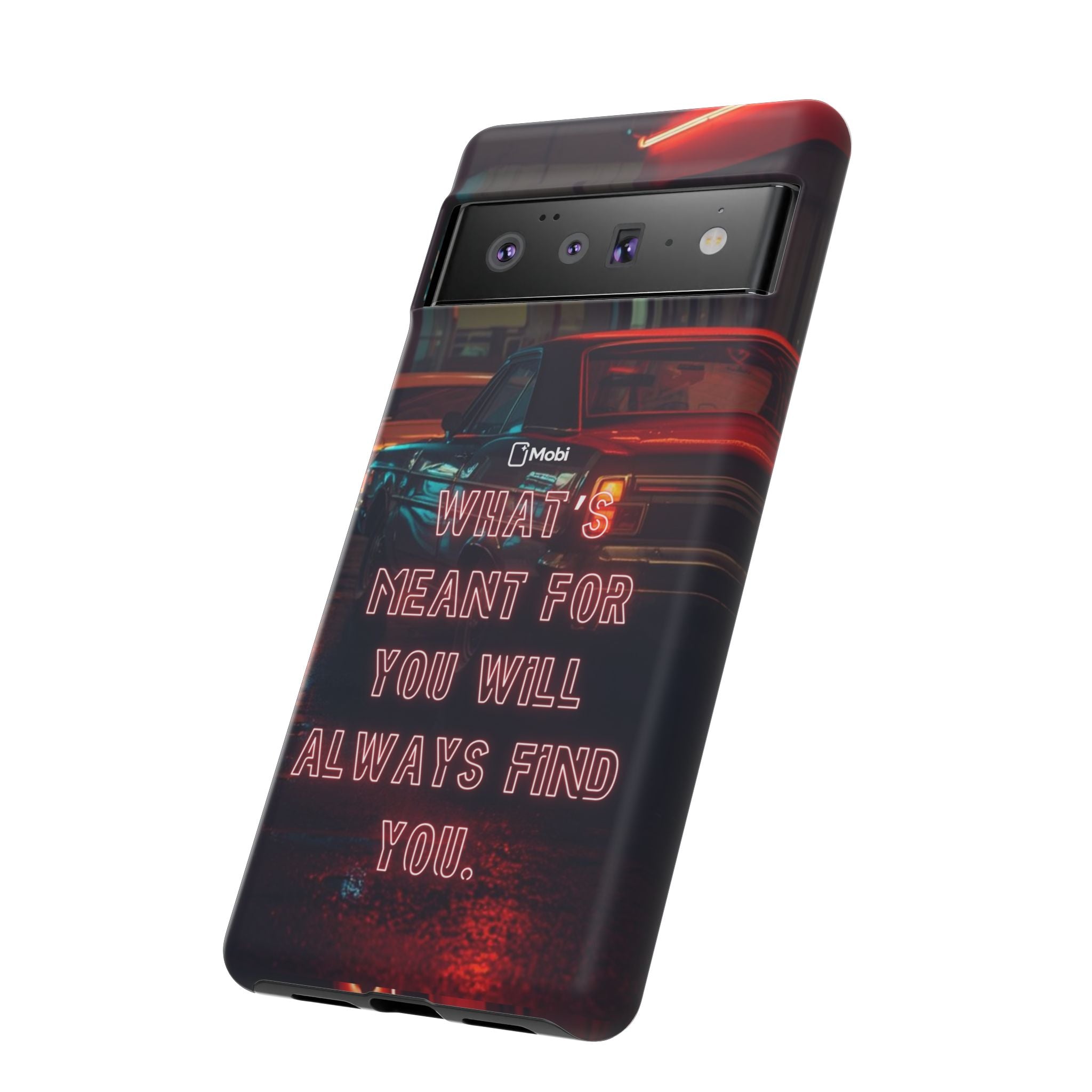 Neon Retro Phone Case — "What's Meant For You Will Always Find You"