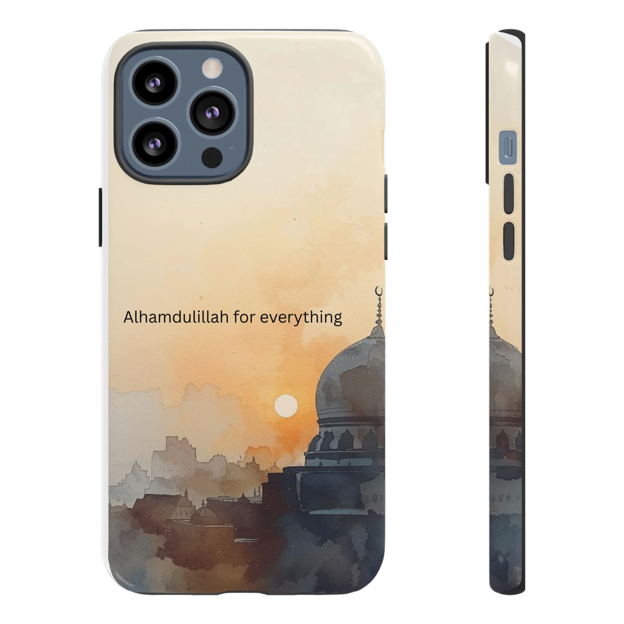 Alhamdulillah for Everything Phone Case — Islamic Mosque Sunrise Protective Cover