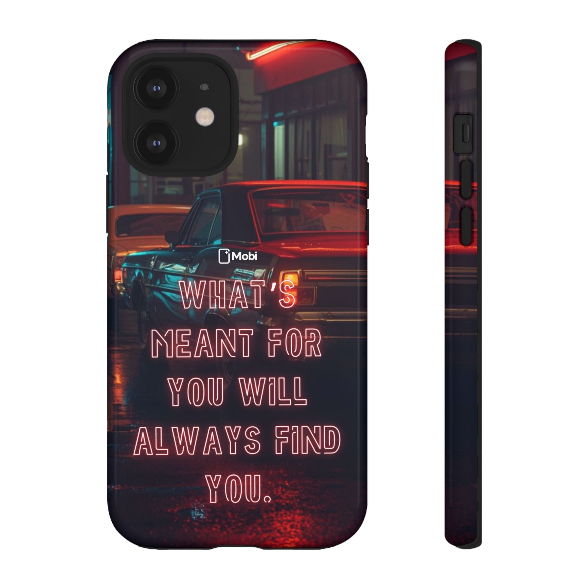 Neon Retro Phone Case — "What's Meant For You Will Always Find You"