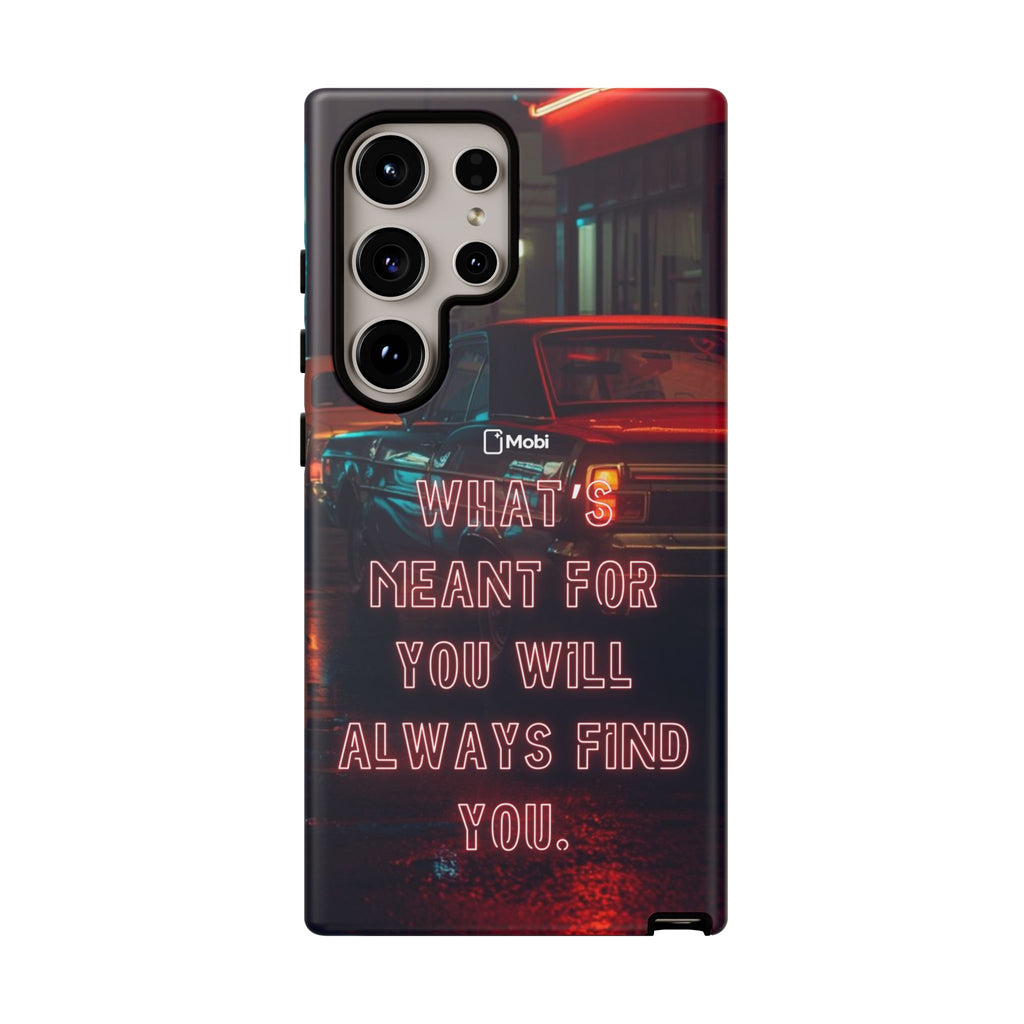 Neon Retro Phone Case — "What's Meant For You Will Always Find You"