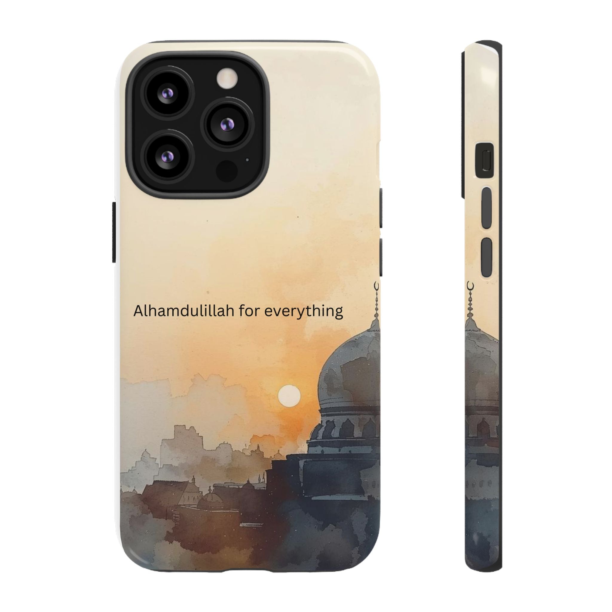 Alhamdulillah for Everything Phone Case — Islamic Mosque Sunrise Protective Cover
