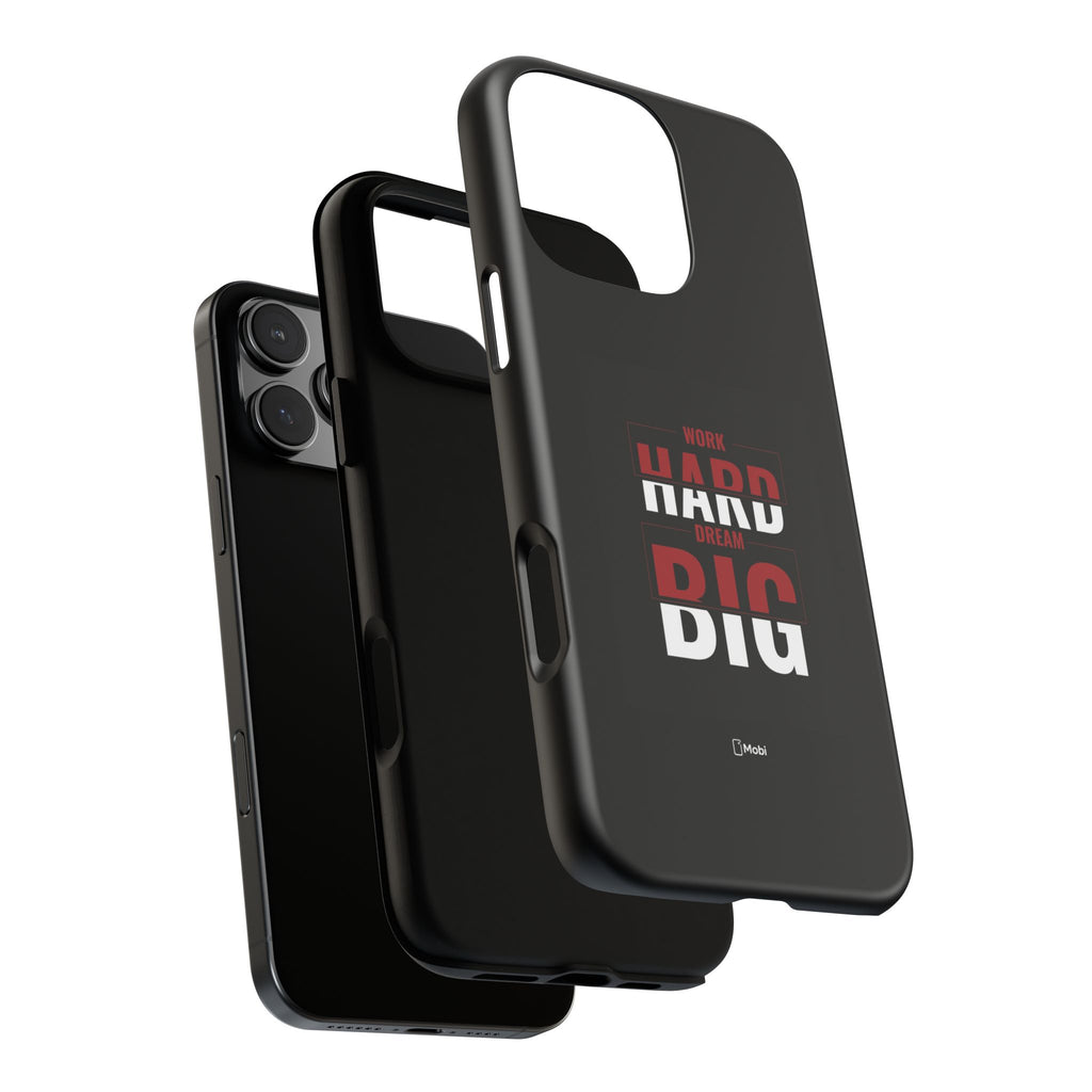 Phone Case - "Work Hard Dream Big" Motivational Tough Case