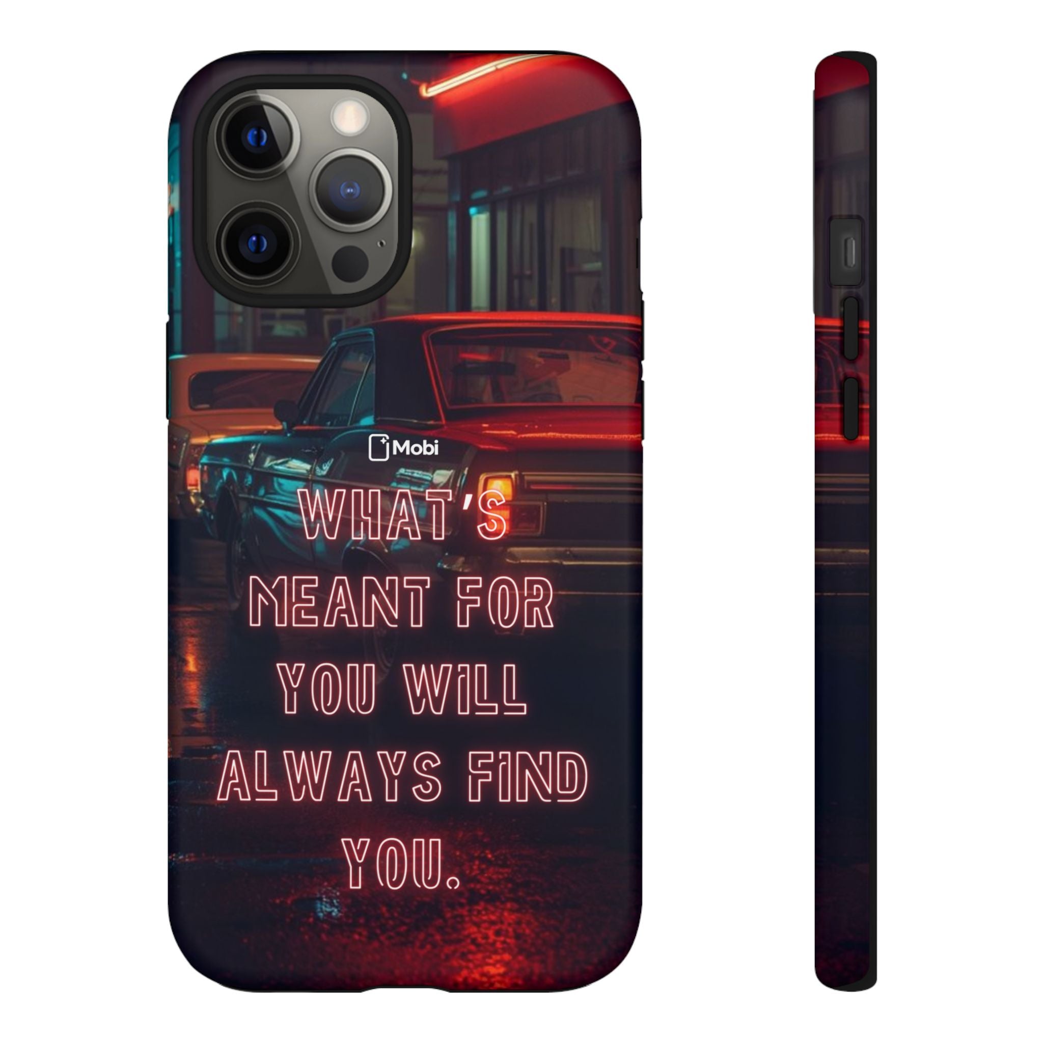 Neon Retro Phone Case — "What's Meant For You Will Always Find You"