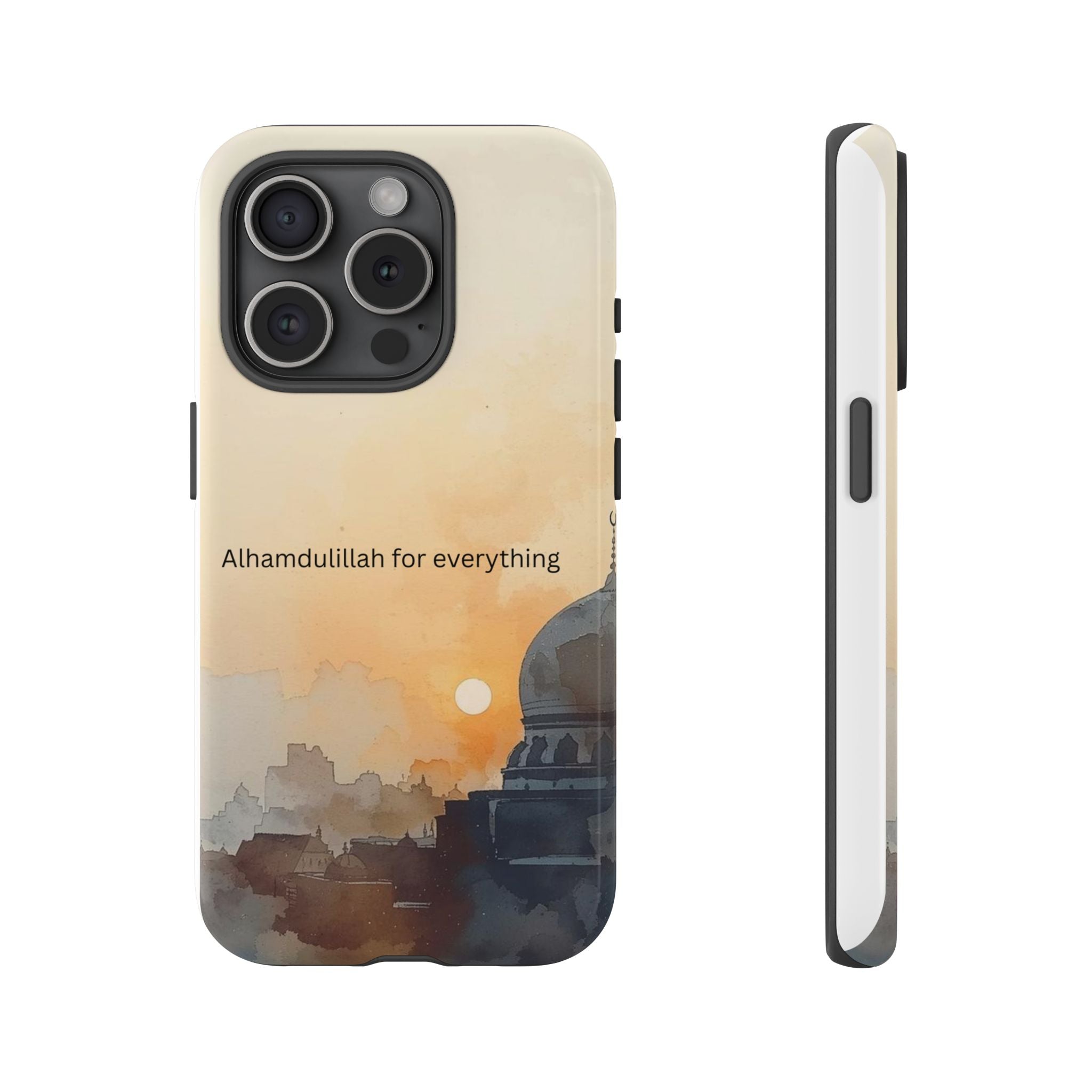 Alhamdulillah for Everything Phone Case — Islamic Mosque Sunrise Protective Cover