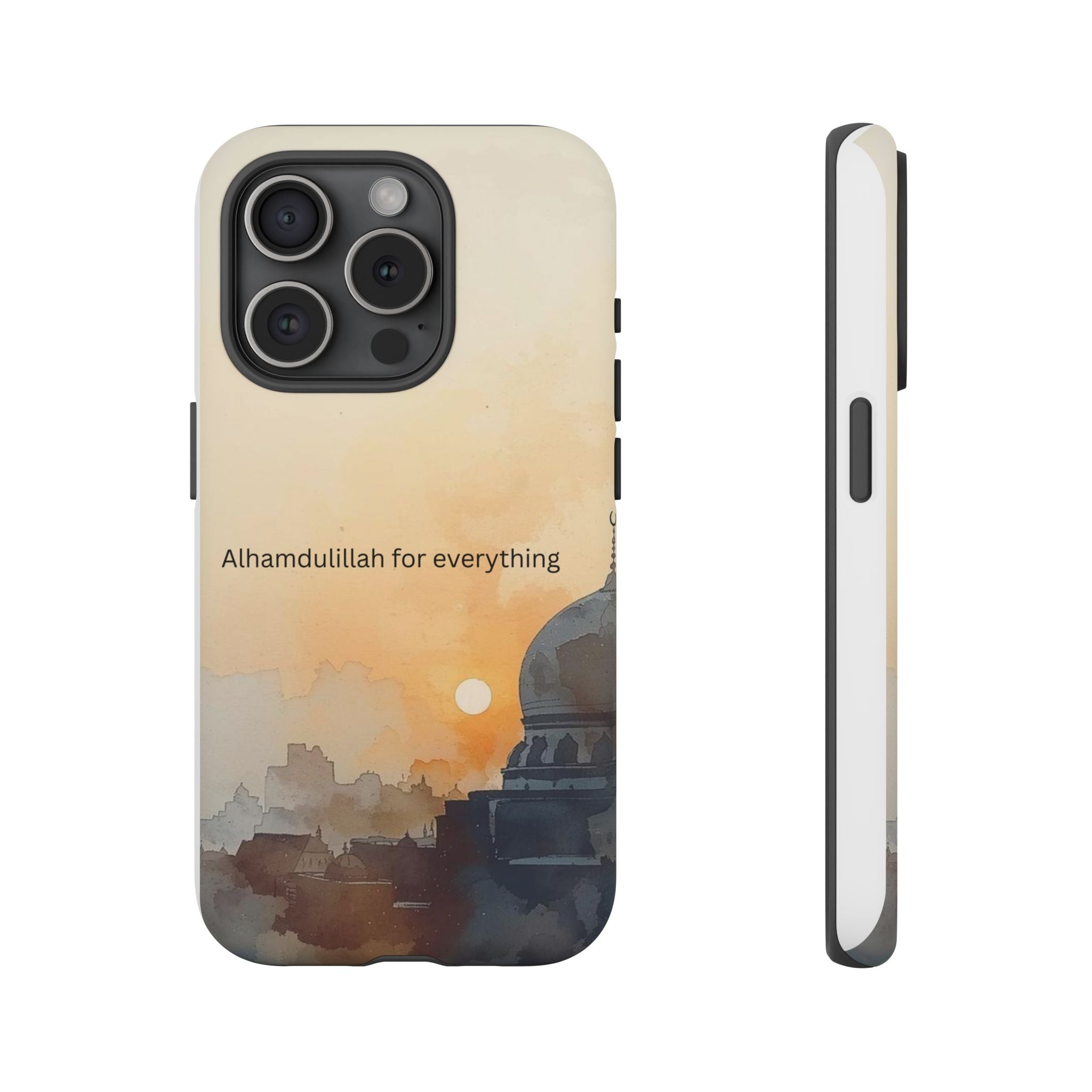 Alhamdulillah for Everything Phone Case — Islamic Mosque Sunrise Protective Cover