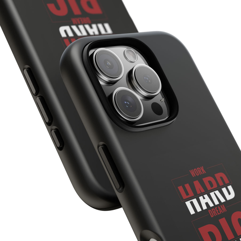 Phone Case - "Work Hard Dream Big" Motivational Tough Case