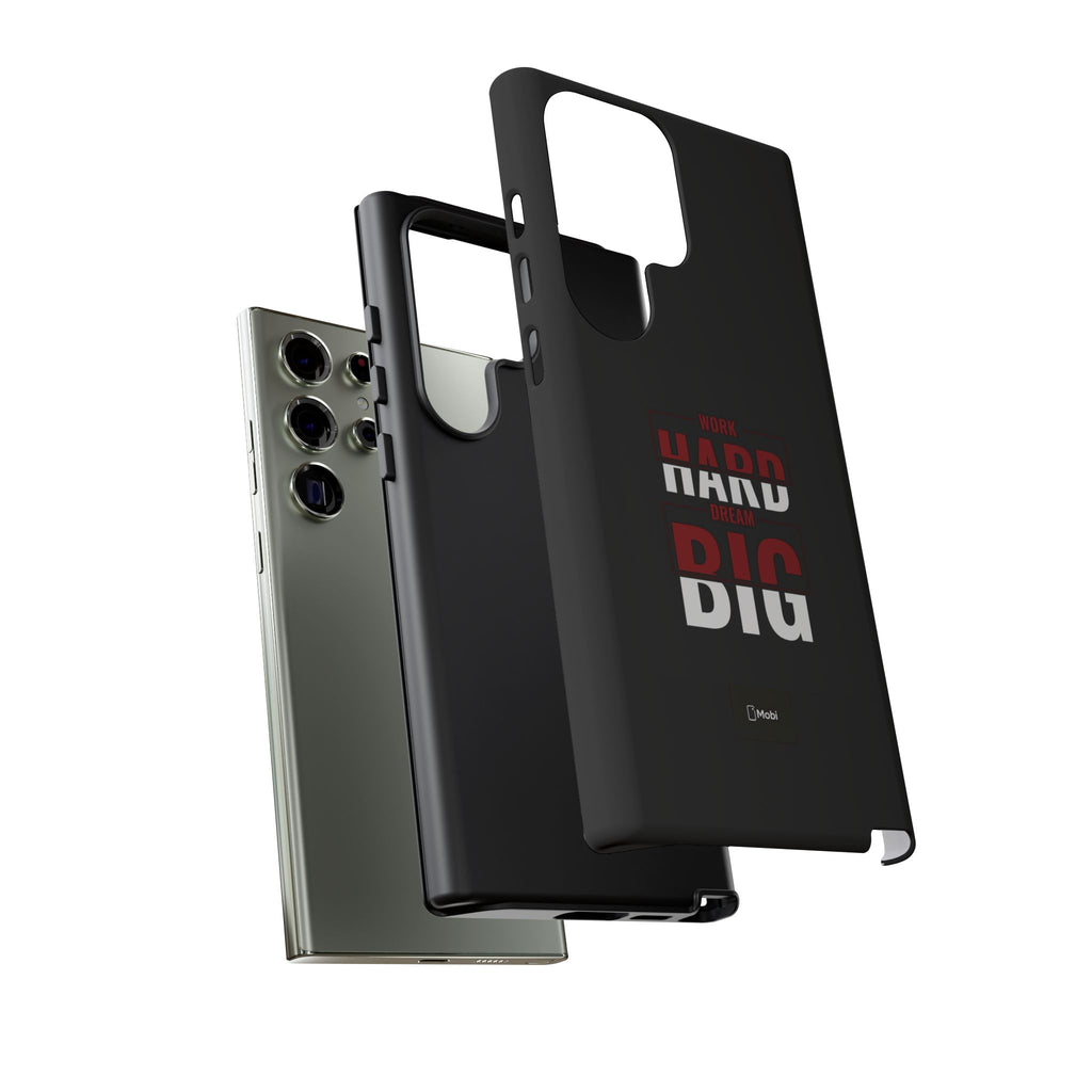Phone Case - "Work Hard Dream Big" Motivational Tough Case