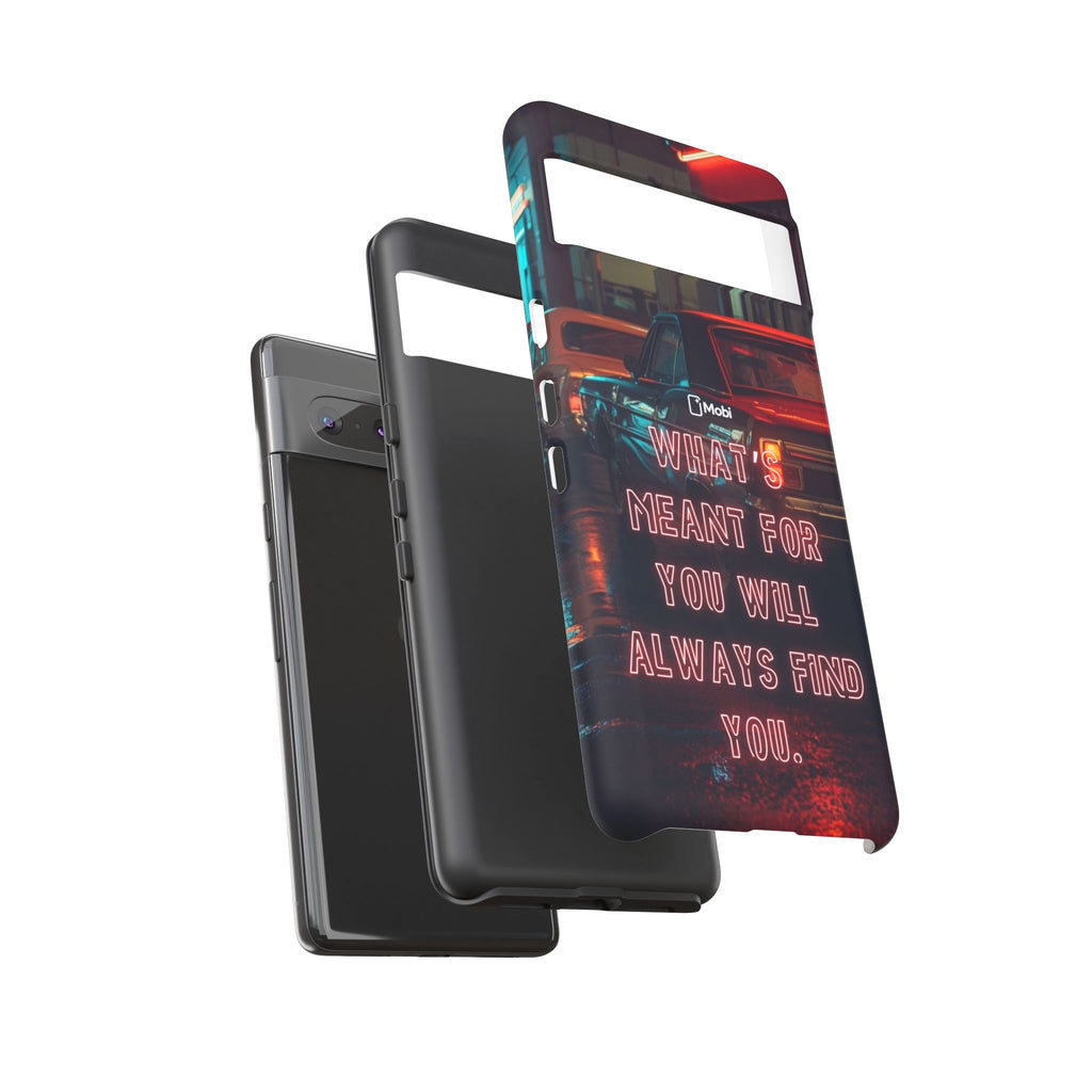 Neon Retro Phone Case — "What's Meant For You Will Always Find You"