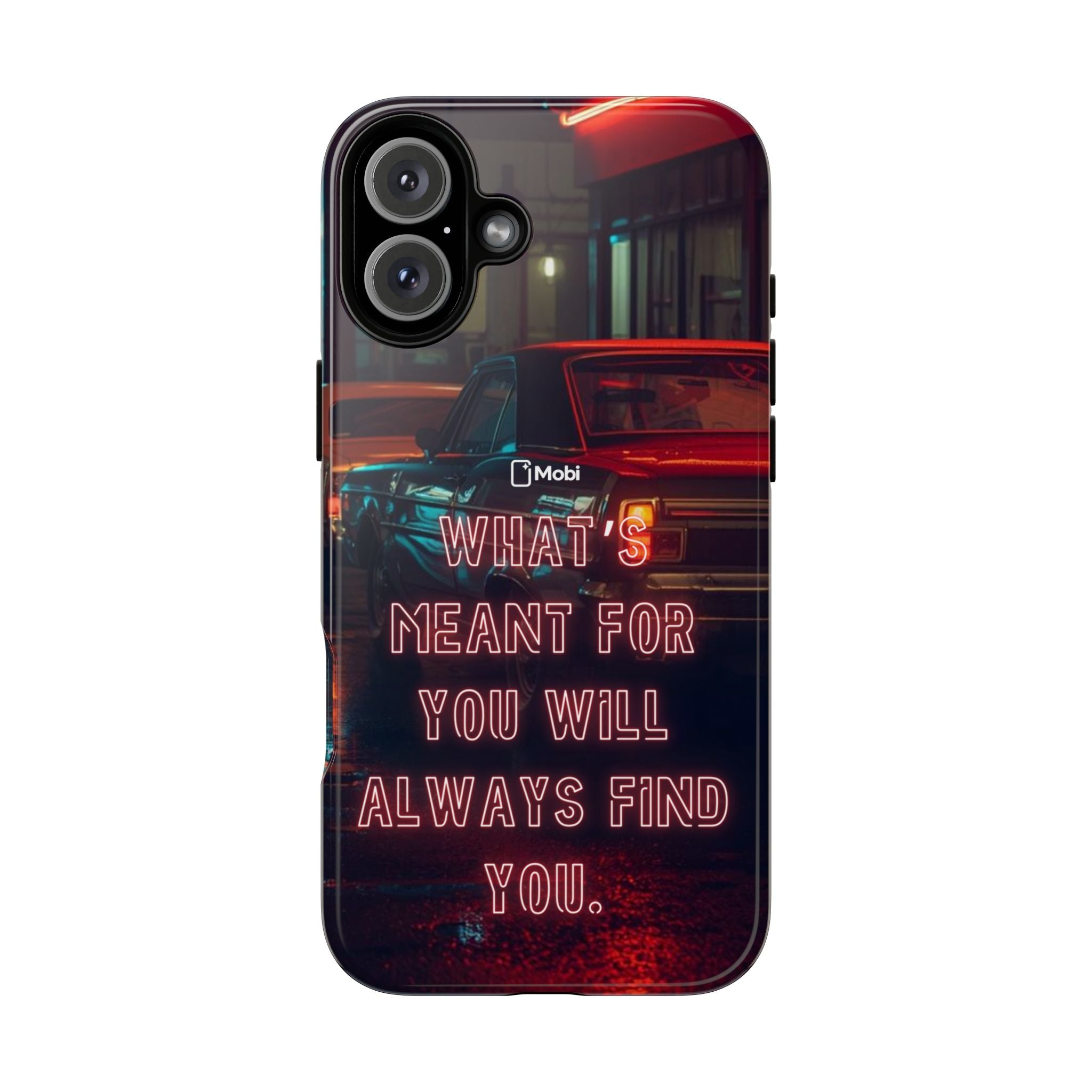 Neon Retro Phone Case — "What's Meant For You Will Always Find You"
