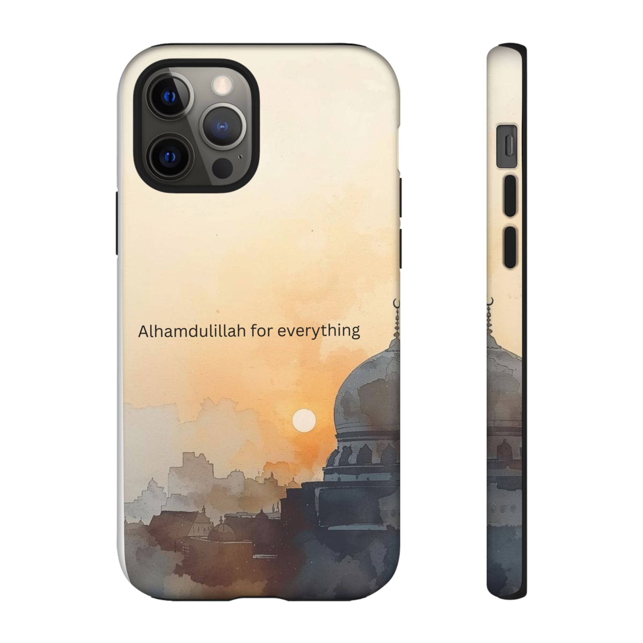 Alhamdulillah for Everything Phone Case — Islamic Mosque Sunrise Protective Cover