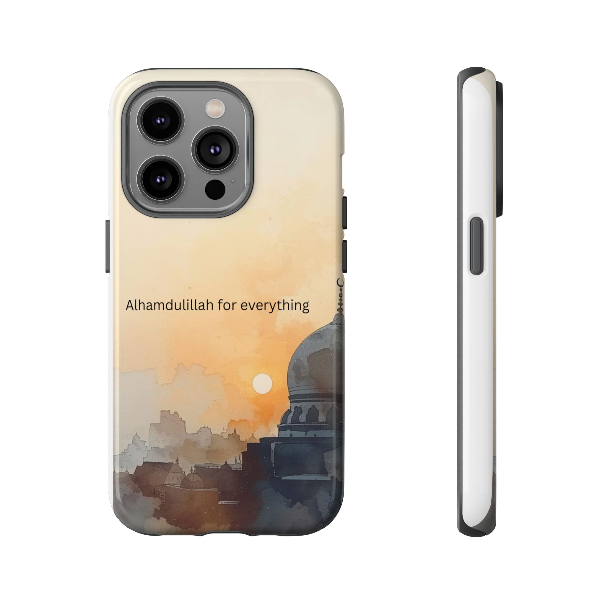 Alhamdulillah for Everything Phone Case — Islamic Mosque Sunrise Protective Cover