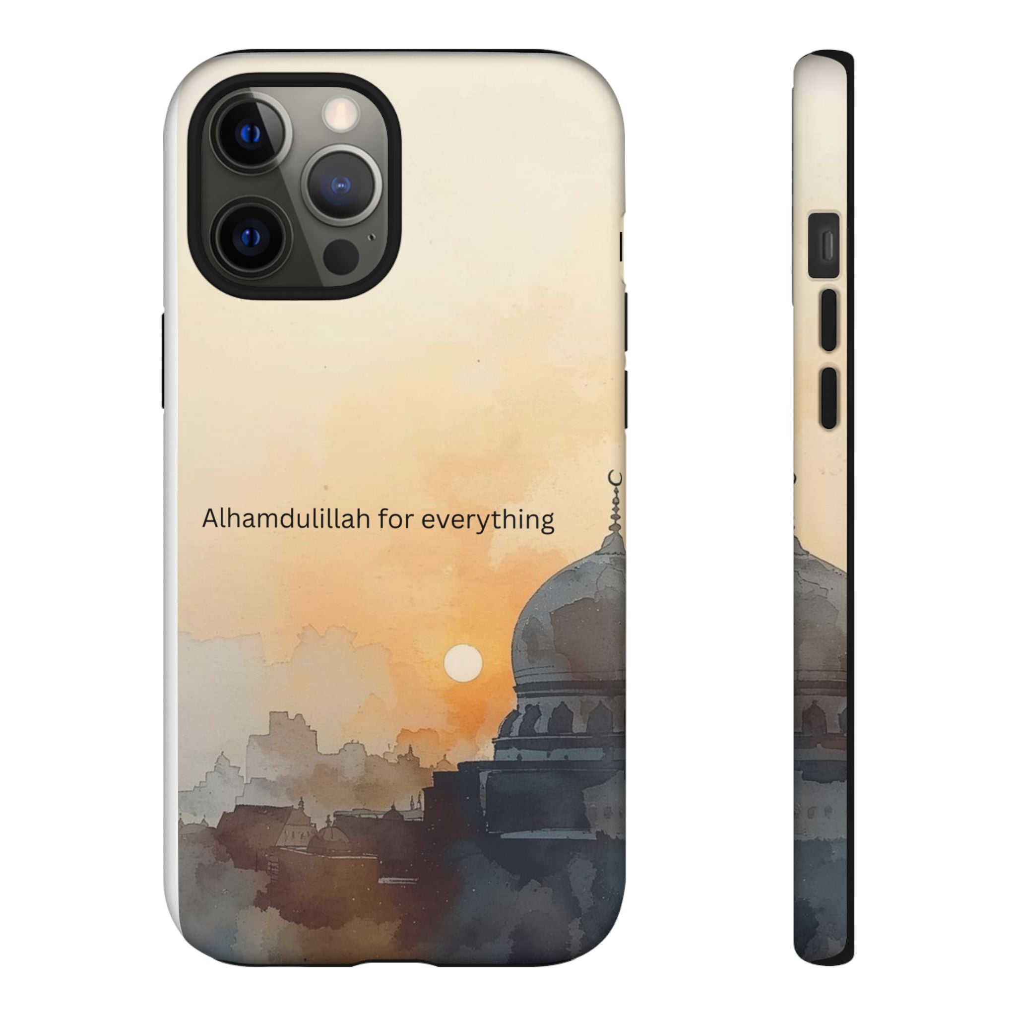 Alhamdulillah for Everything Phone Case — Islamic Mosque Sunrise Protective Cover
