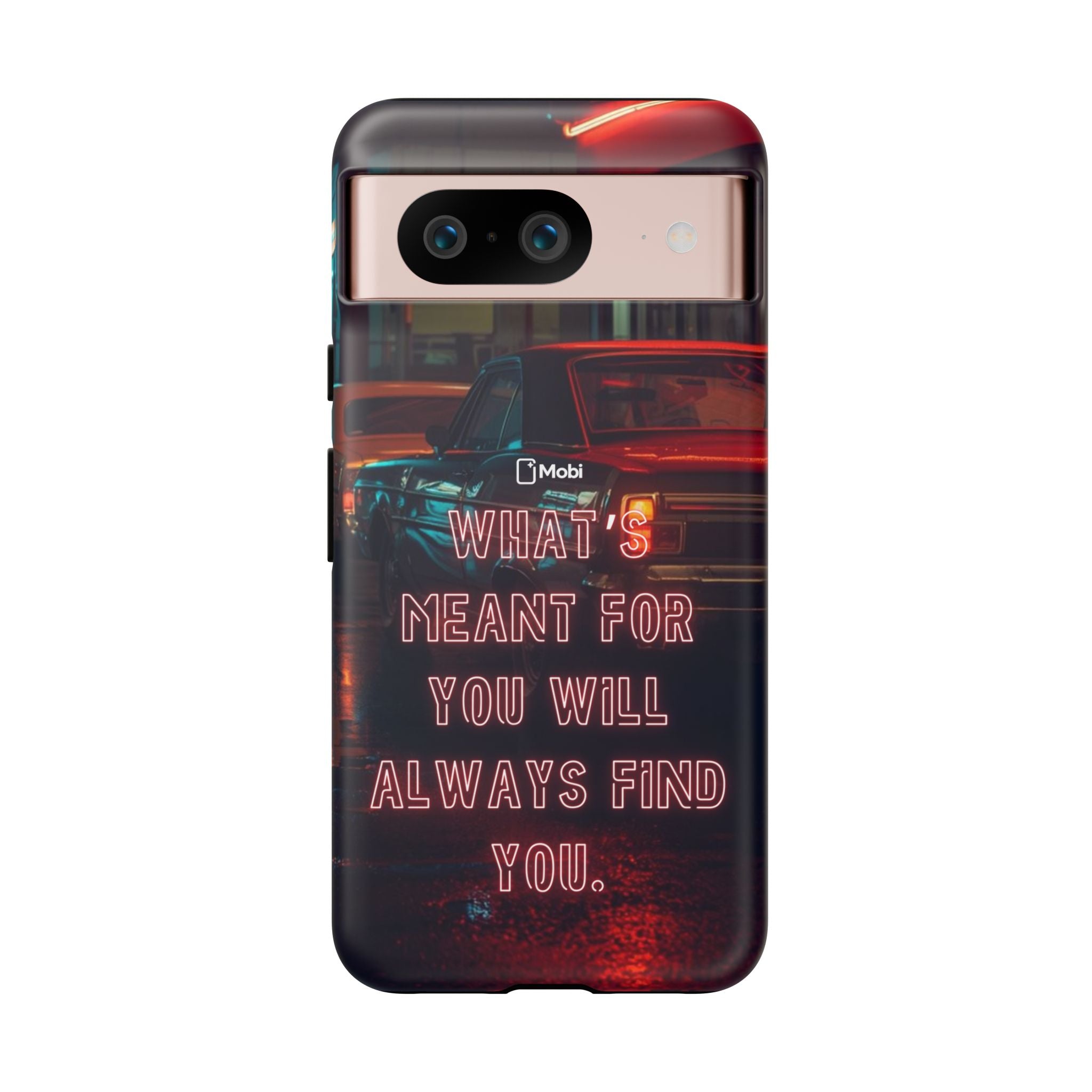 Neon Retro Phone Case — "What's Meant For You Will Always Find You"